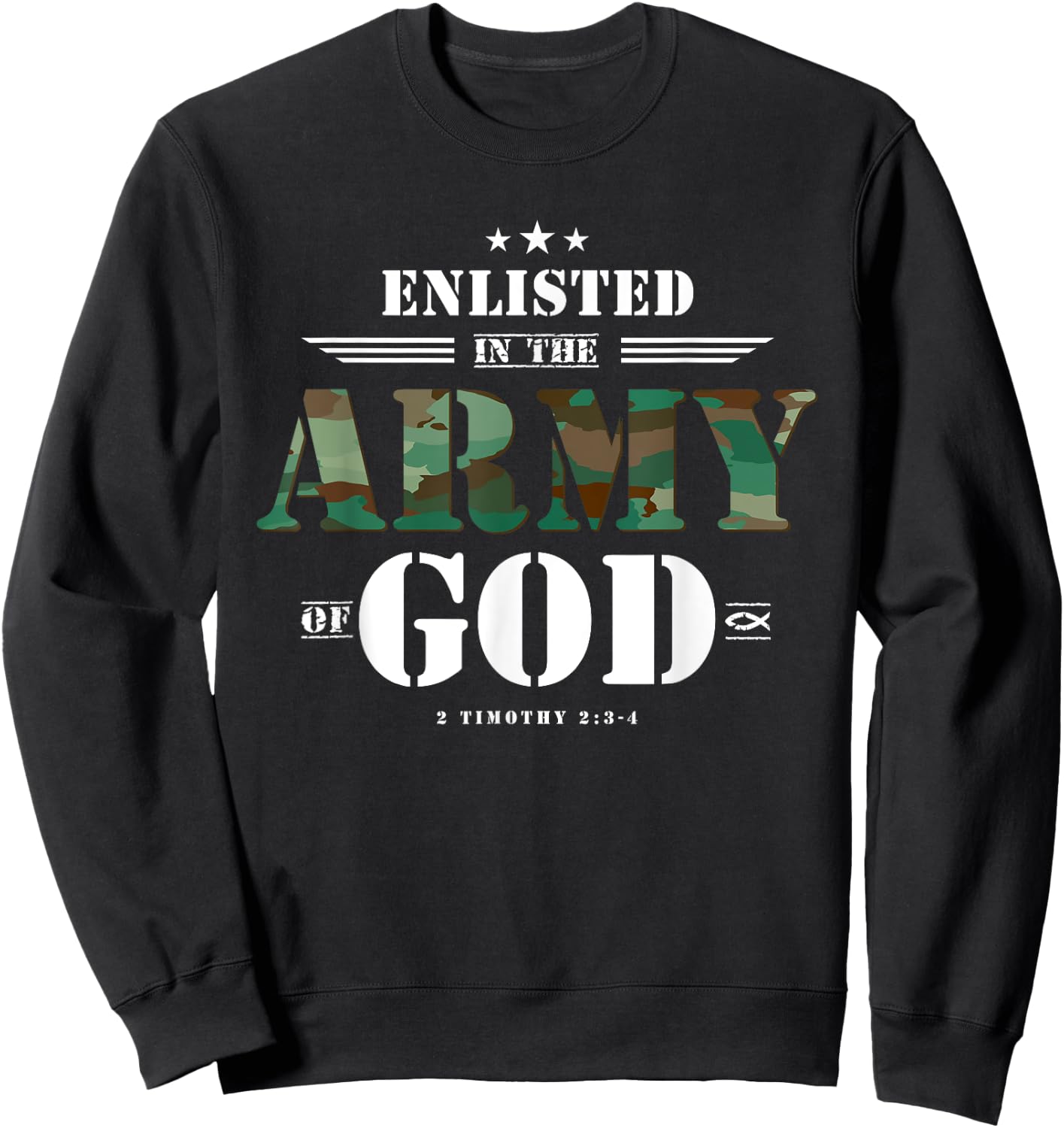 Christian Gifts Religious Bible Verse Scriptures God's Army Sweatshirt - Sweatshirt | Black