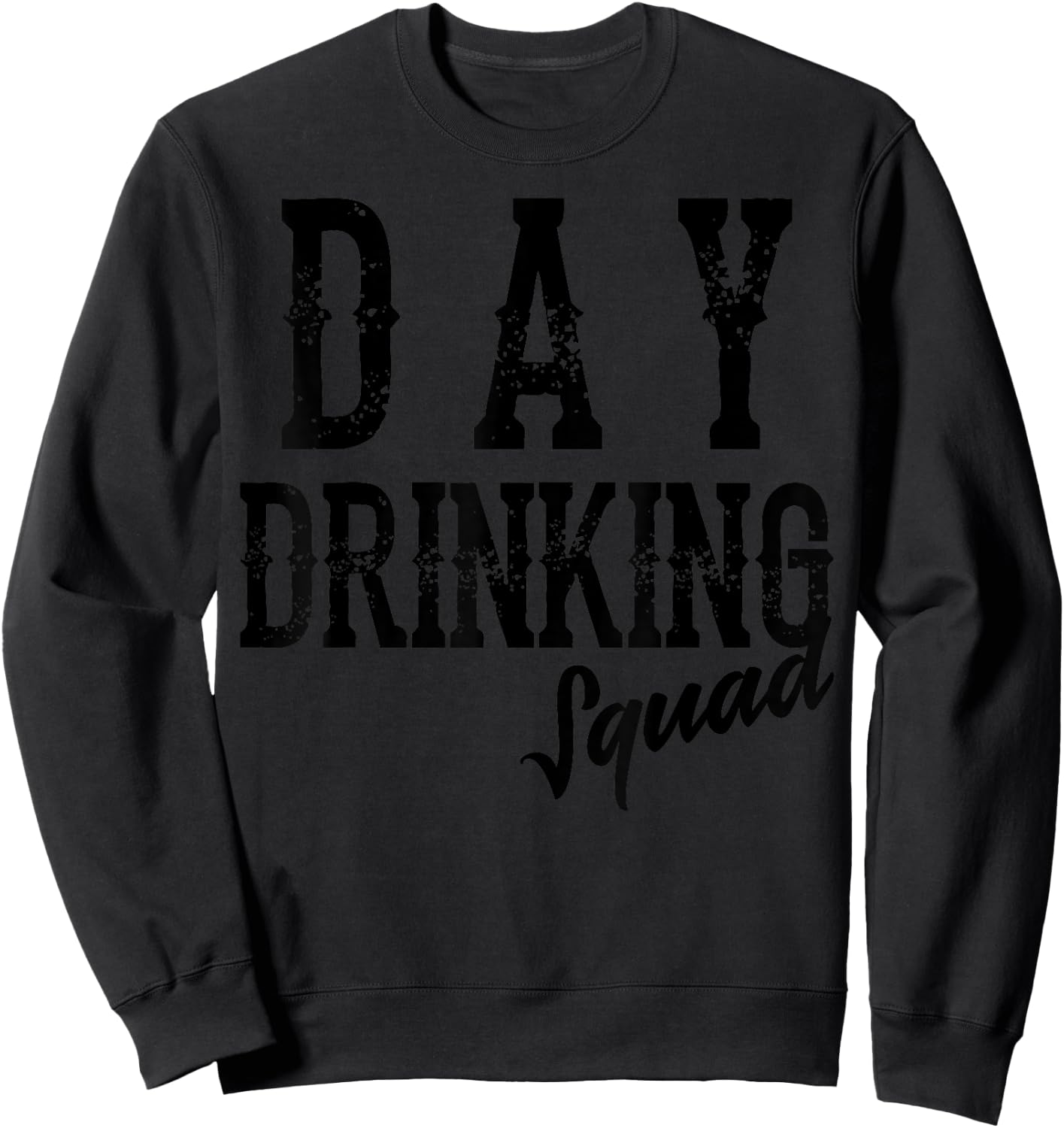 Cool Day Drinking Squad | Funny Alcohol Drinker Group Gift Sweatshirt - Sweatshirt | Black