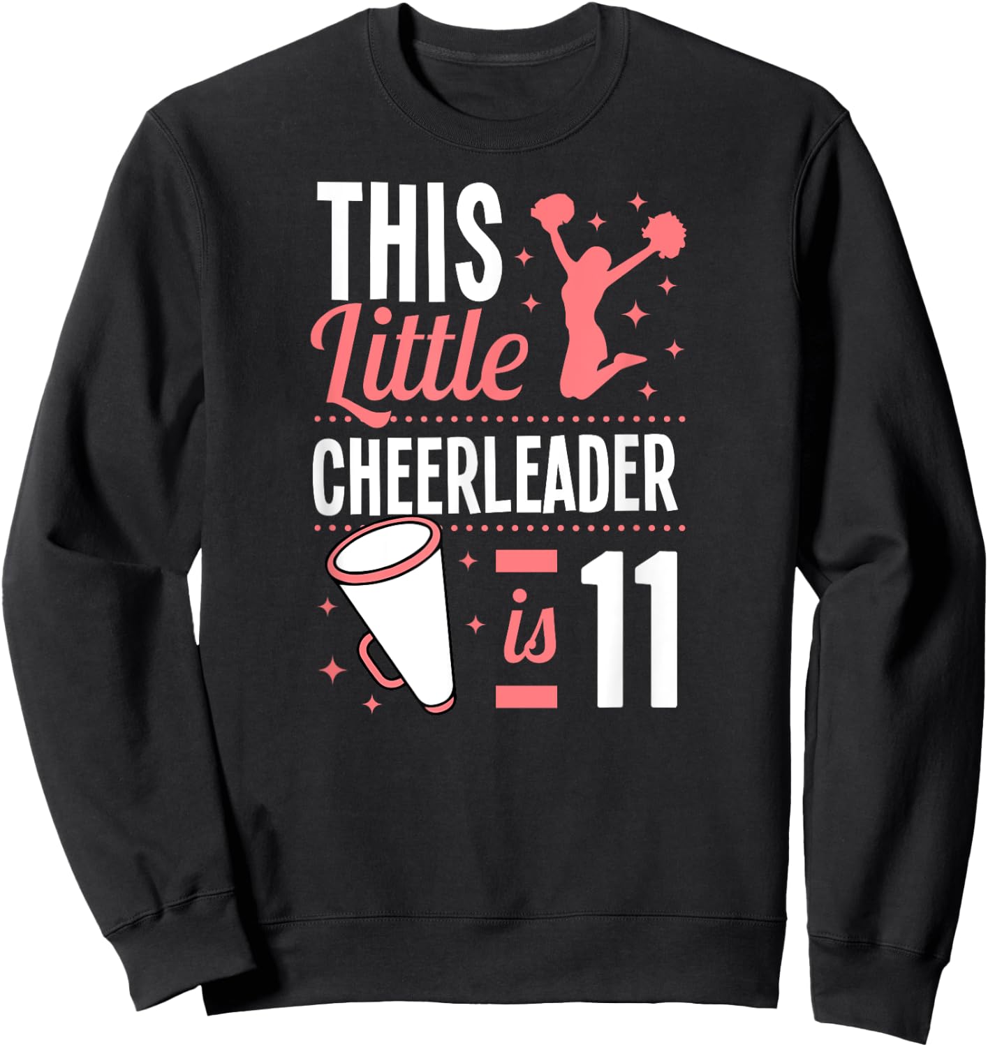 This Little Cheerleader Is 11 Years Old Birthday Girl Cheer Sweatshirt - Sweatshirt | Black