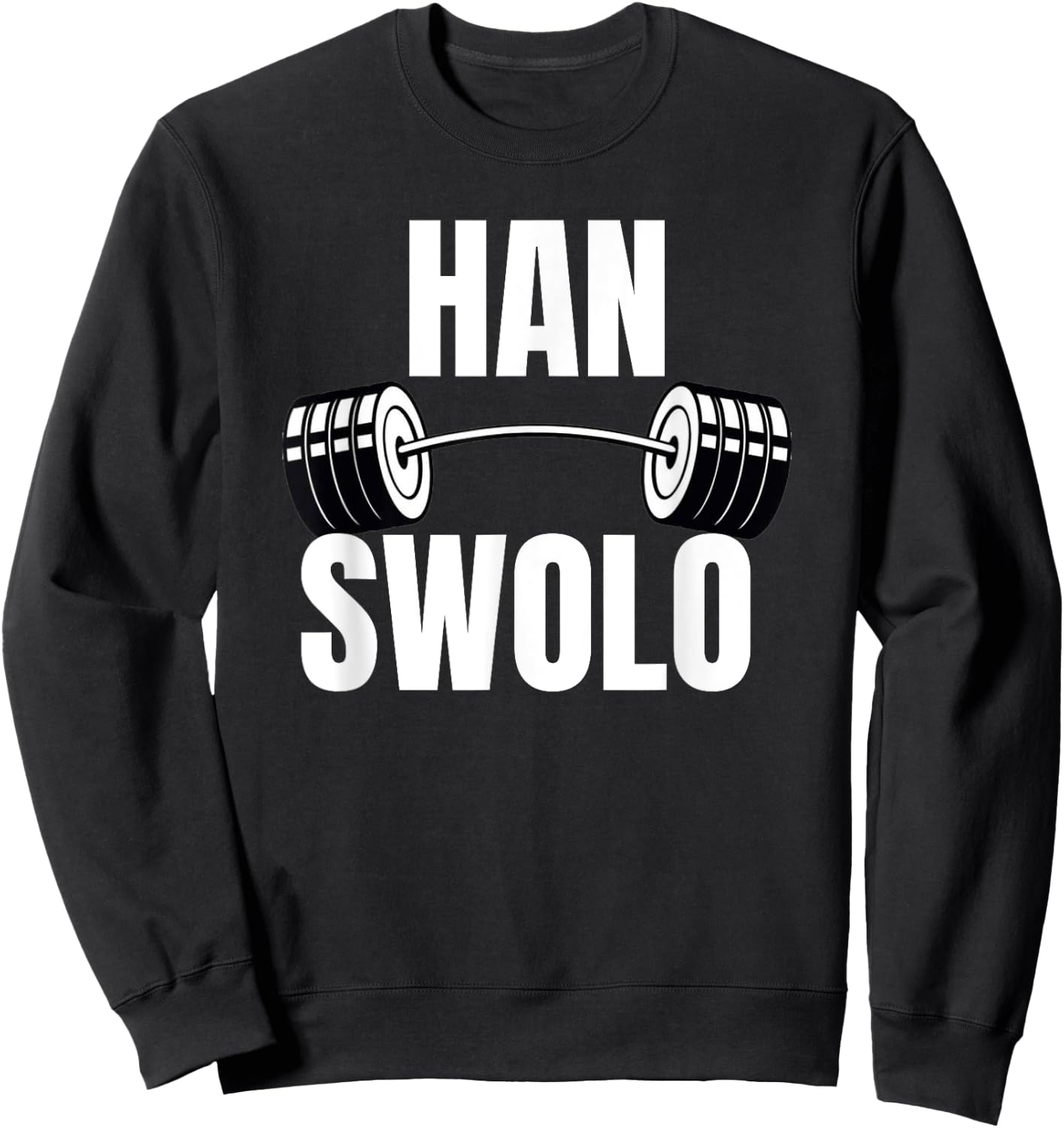 Han Swolo Funny gym - Awesome gym gear gifts Sweatshirt - Sweatshirt | Black