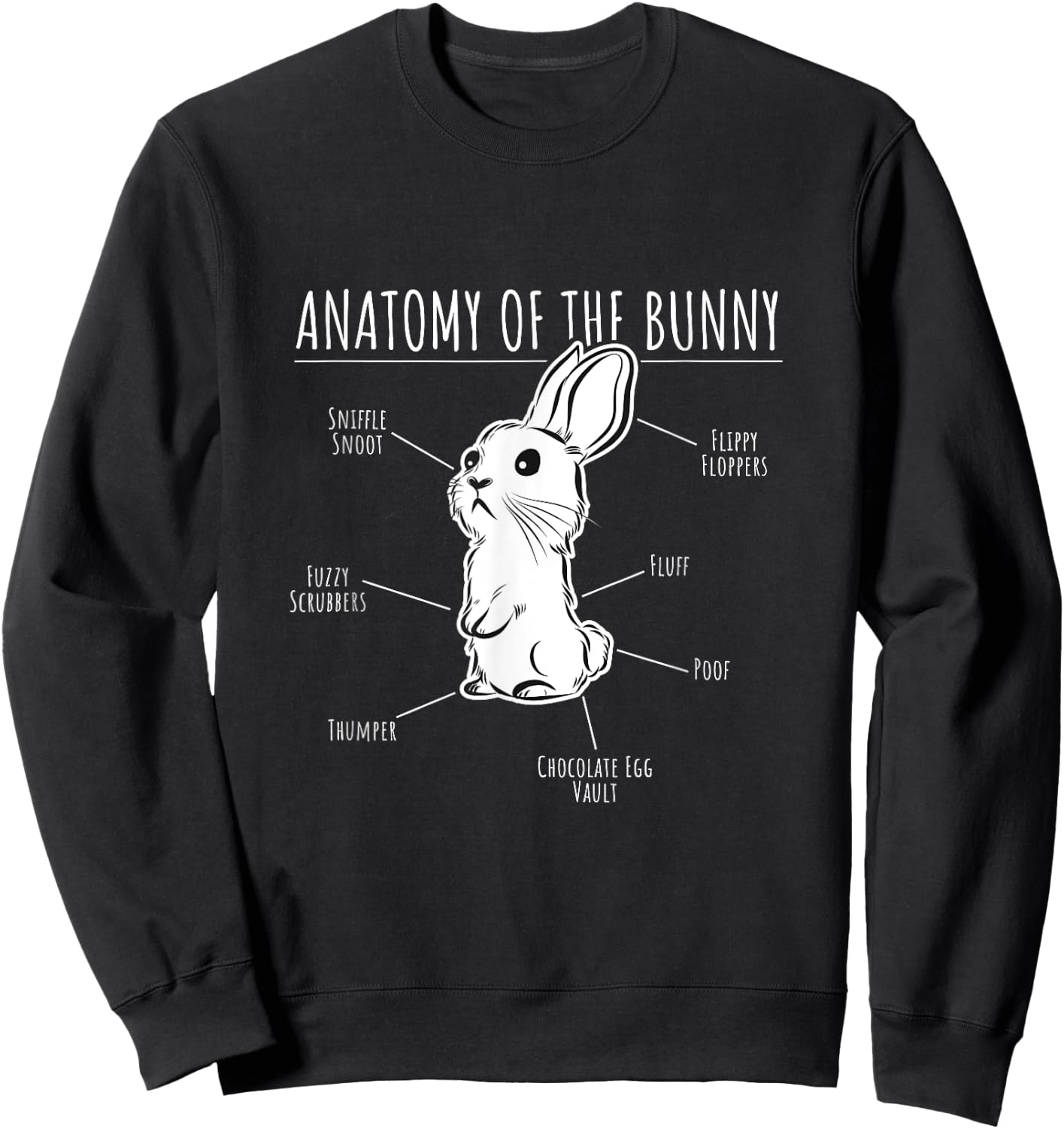 "Anatomy of the Bunny" | Funny Gift Rabbit Lovers Sweatshirt - Sweatshirt | Black