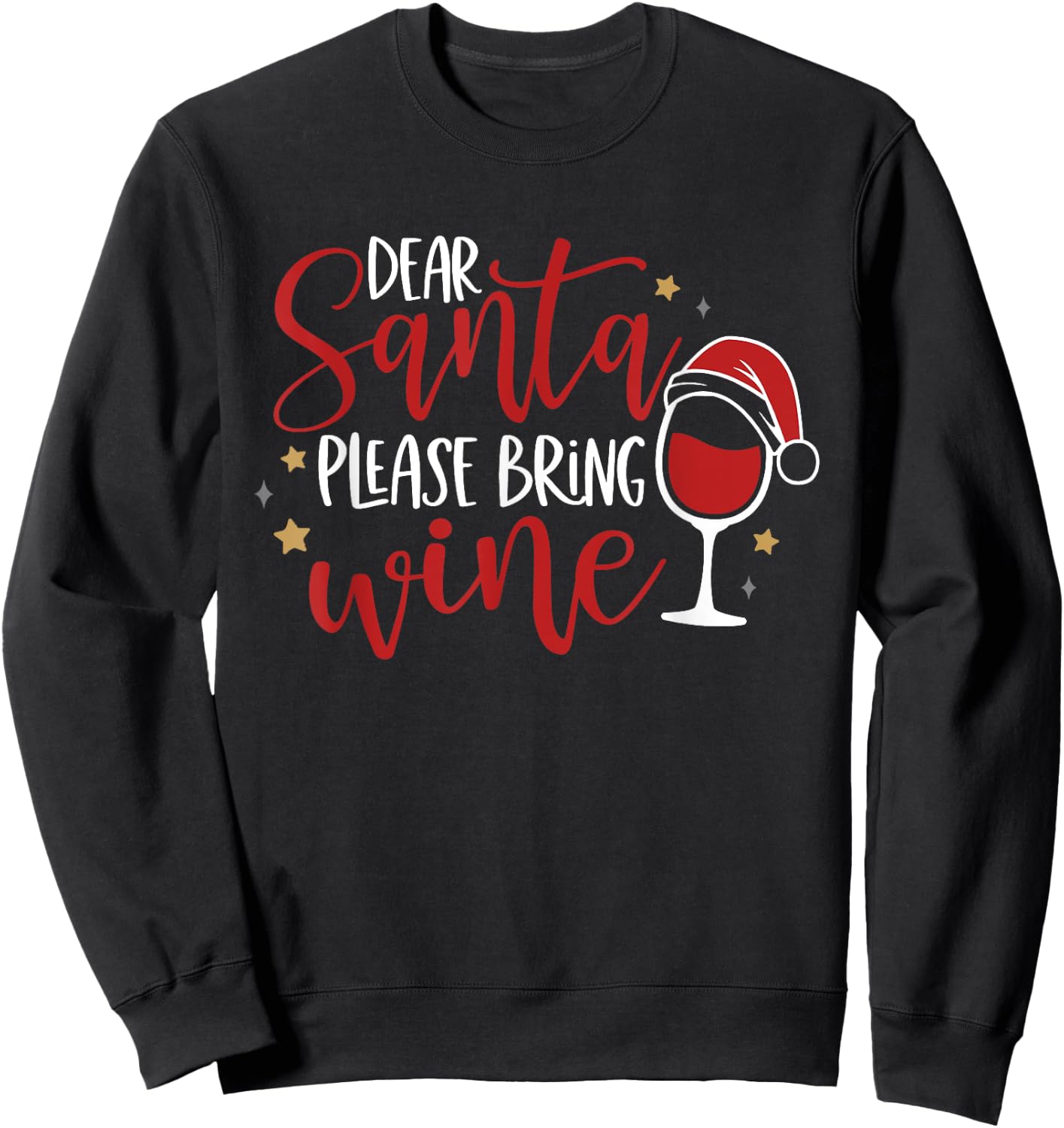 Dear Santa Please Bring Wine Sweatshirt - Sweatshirt | Black