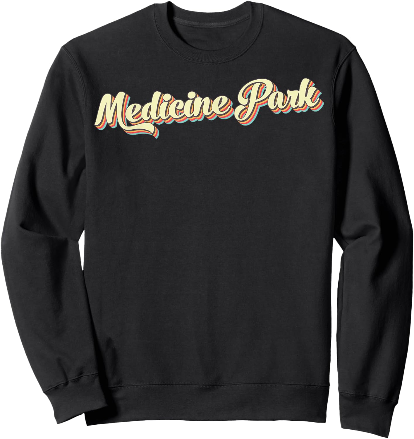 Medicine Park Retro Art Baseball Font Vintage Sweatshirt - Sweatshirt | Black