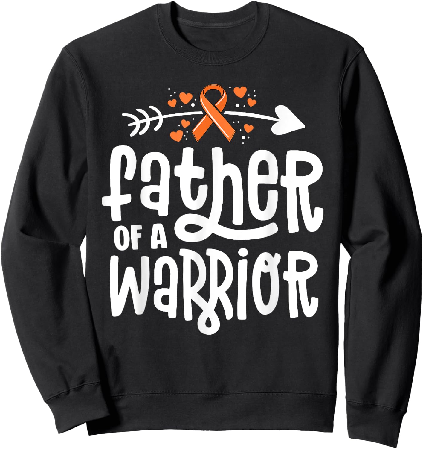 Father Of A Warrior Dad Family Leukemia Cancer Awareness Sweatshirt - Sweatshirt | Black