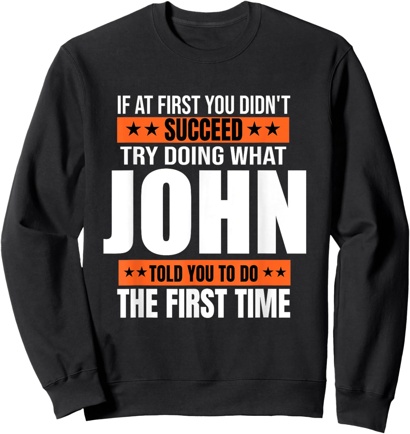John Gifts Name Personalized Birthday Presents Funny Sweatshirt - Sweatshirt | Black