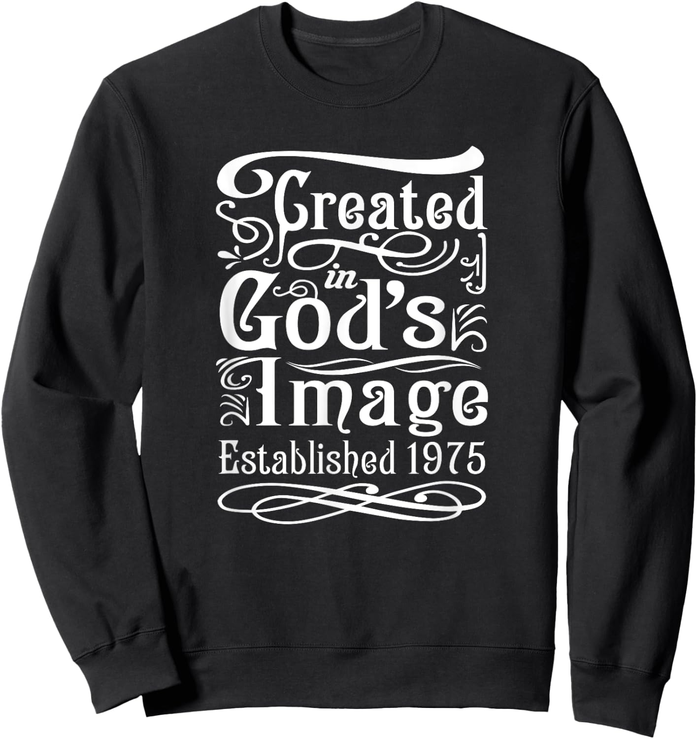 50 Year Old Christian Jesus and God 1975 50th Birthday Sweatshirt - Sweatshirt | Black