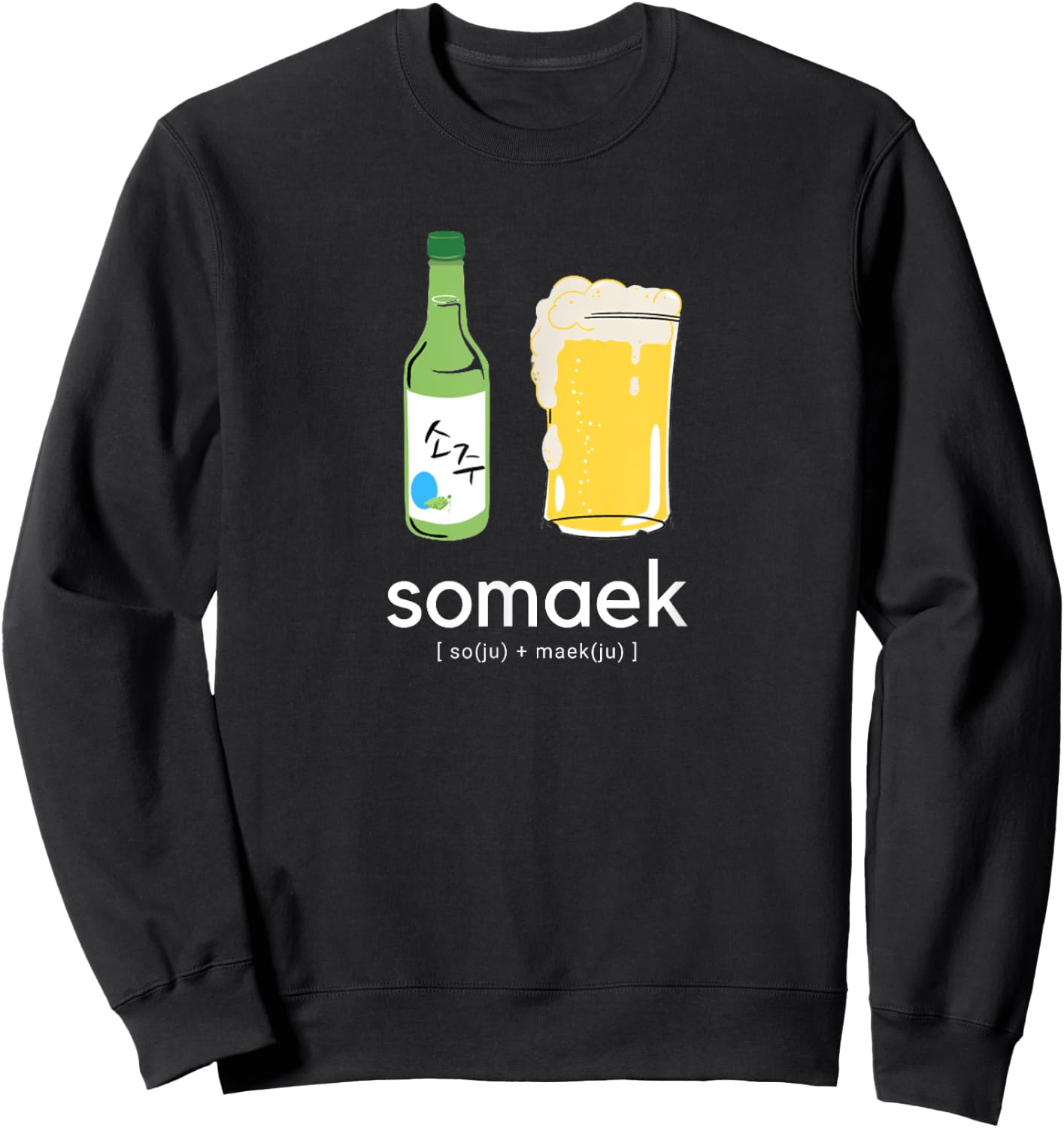 Somaek Soju Maekju KDrama Kpop Korean Sweatshirt - Sweatshirt | Black