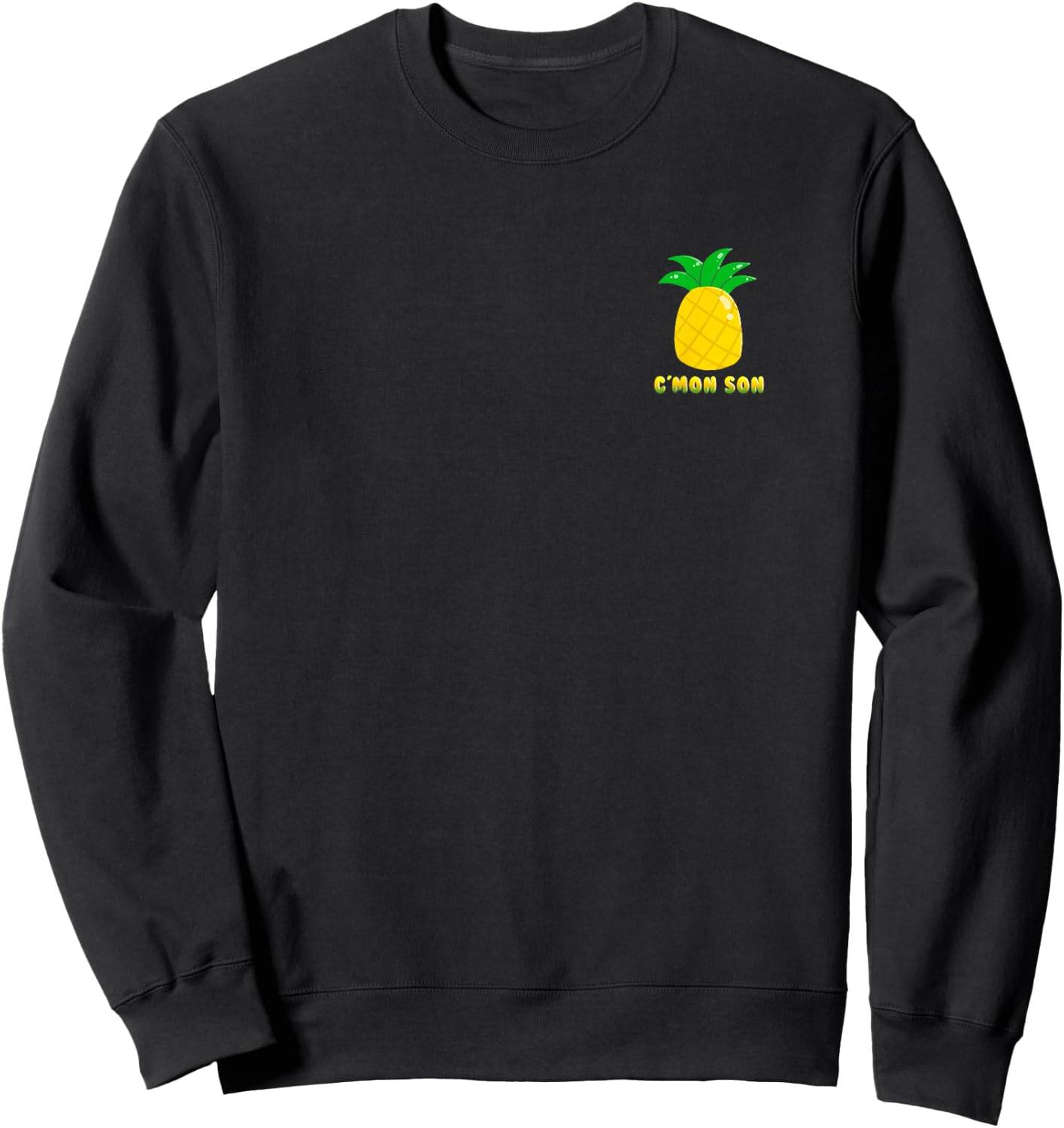 C'mon Son + Pineapple Inspired by Psych Sweatshirt - Sweatshirt | Black
