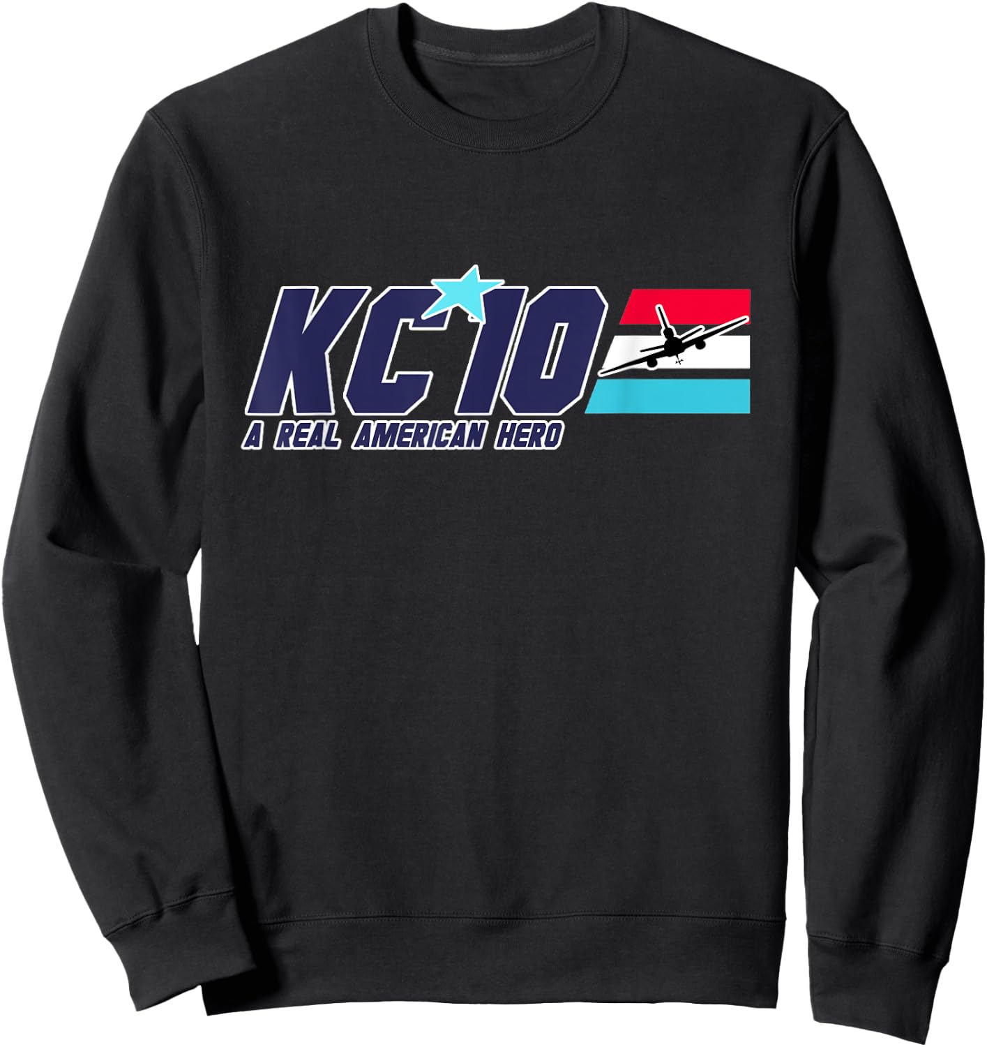 KC-10, A Real American Hero Sweatshirt - Sweatshirt | Black