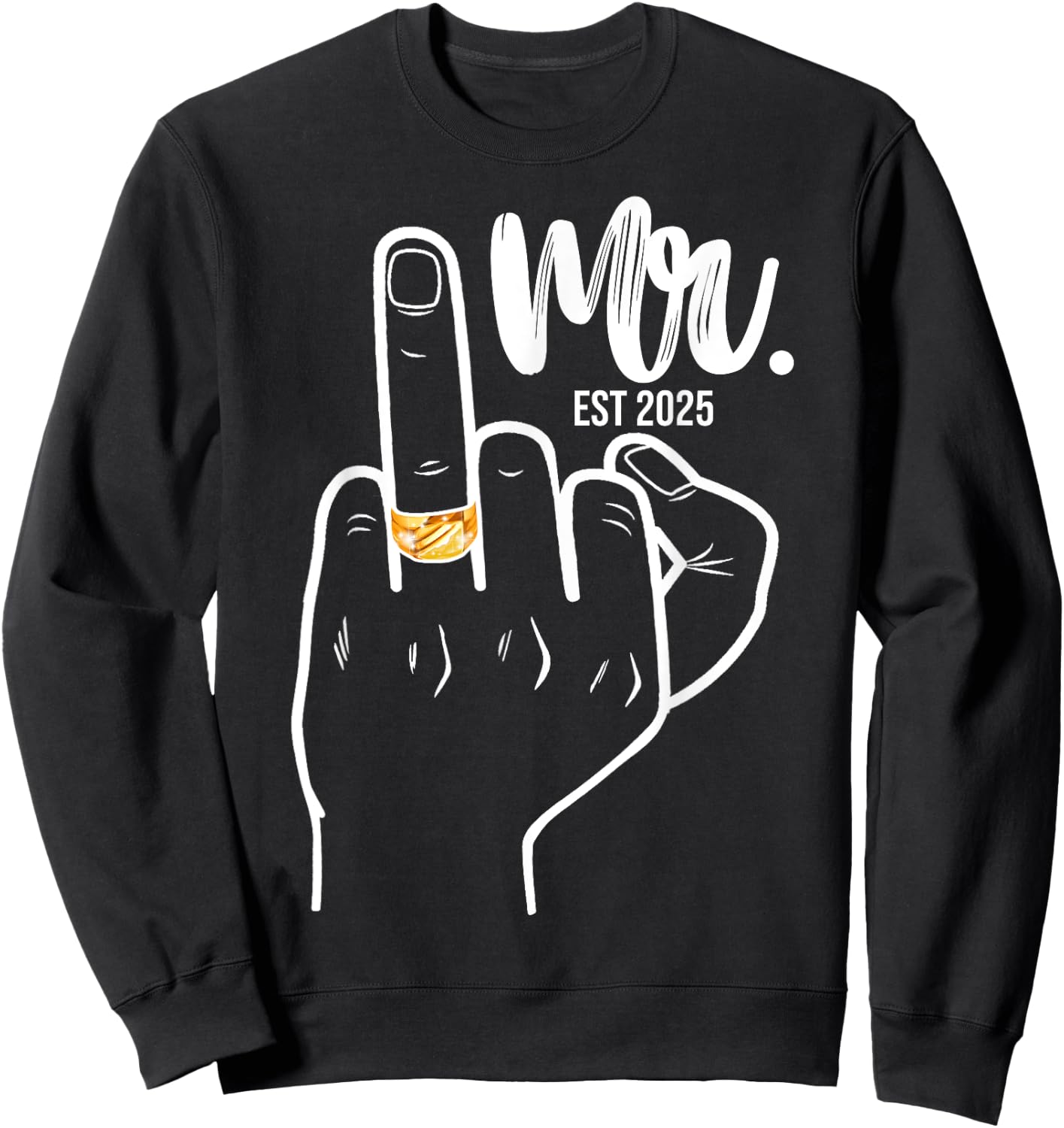 Mr. Est. 2025 Just Married Husband Wedding Finger Ring Groom Sweatshirt - Sweatshirt | Black