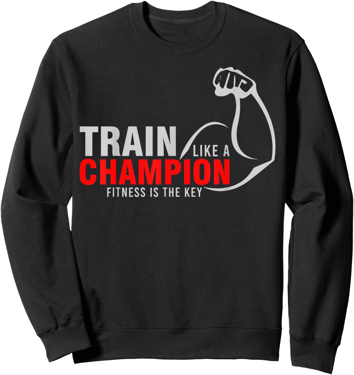 Train Like a Champion Fitness is Key Red White Arm Sweatshirt - Sweatshirt | Black