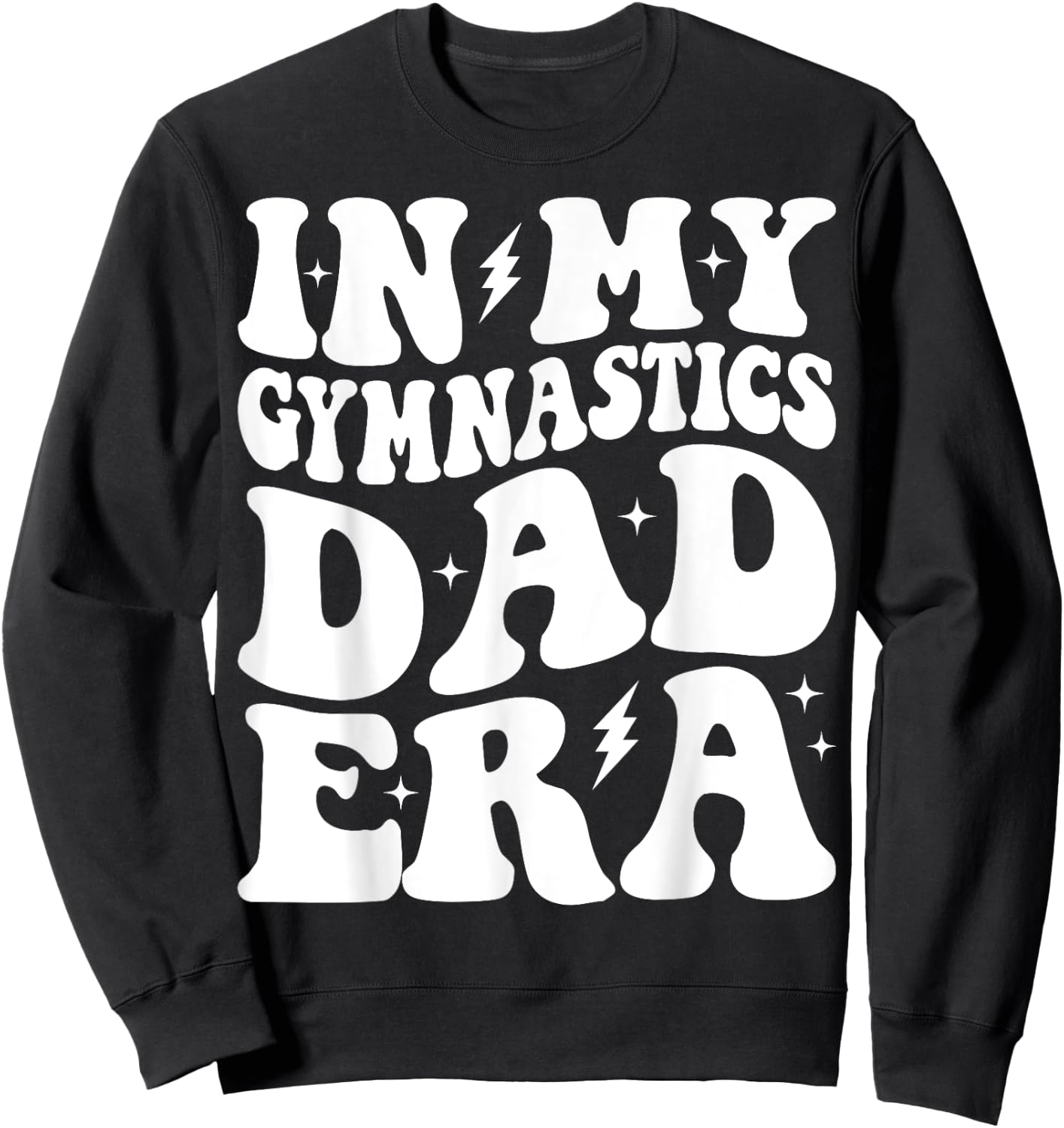 Groovy In My Gymnastics Dad Era Funny Gymnast Dad Sweatshirt - Sweatshirt | Black