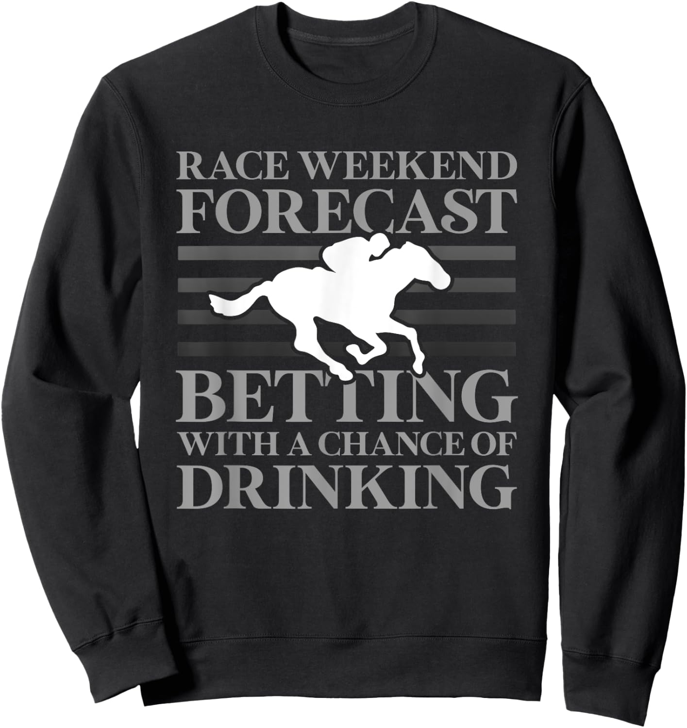 Funny Horse Racing Jockey Racer Track Rider Drinking Gifts Sweatshirt - Sweatshirt | Black