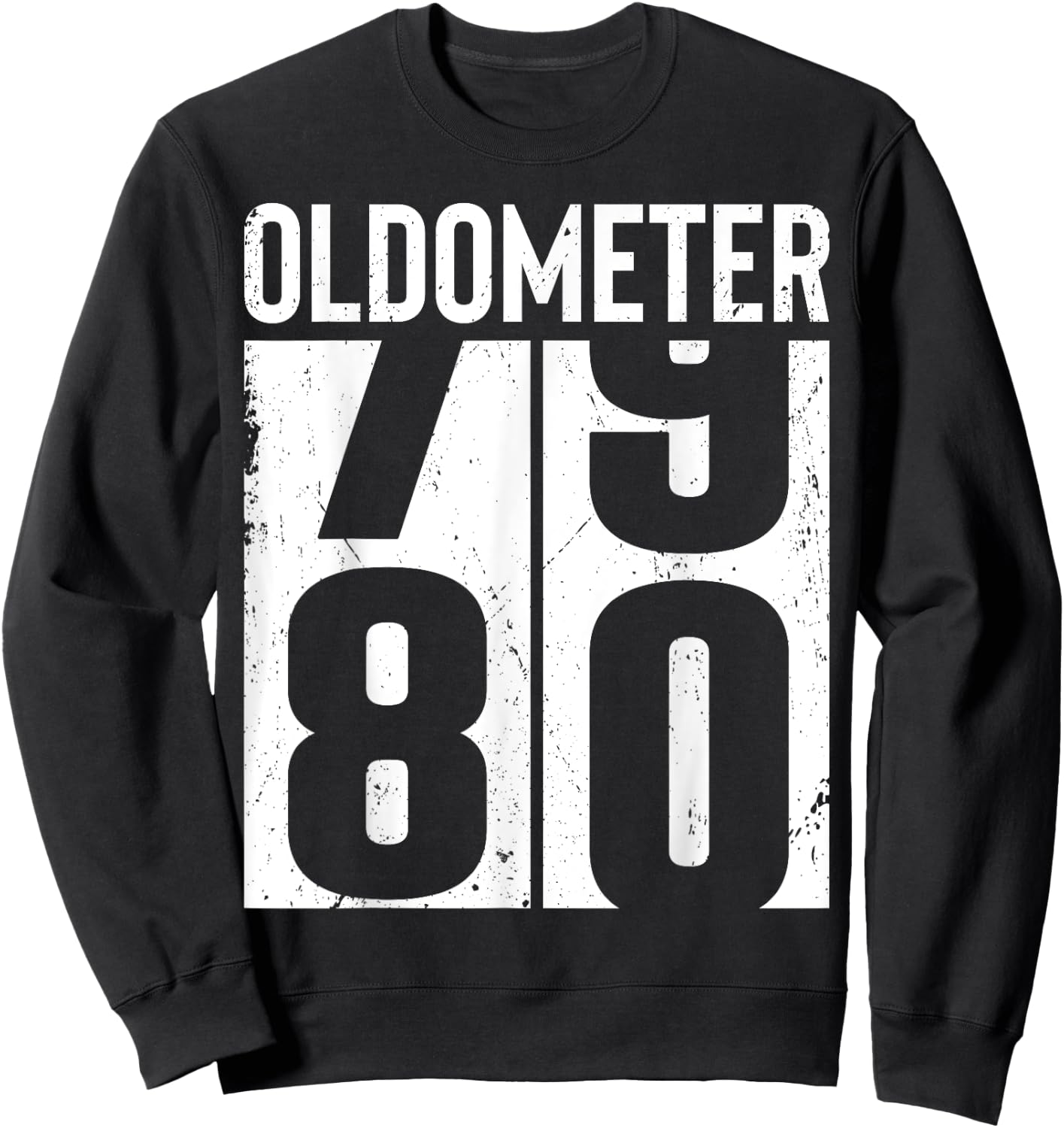 Funny 80 Years Old 80th Birthday Odometer Oldometer Men Sweatshirt - Sweatshirt | Black