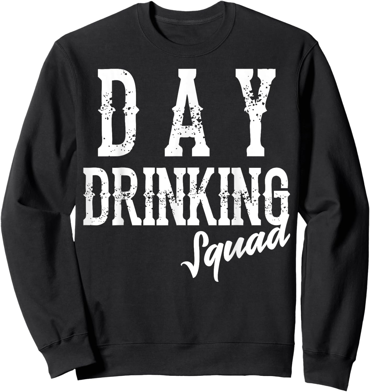 Cool Day Drinking Squad | Funny Alcohol Drinker Group Gift Sweatshirt - Sweatshirt | Black