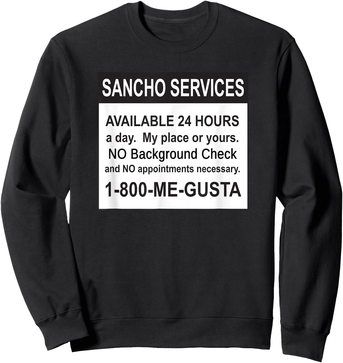 Funny Sancho Services News Ad Mexican Humor For Sanchos Sweatshirt - Sweatshirt | Black