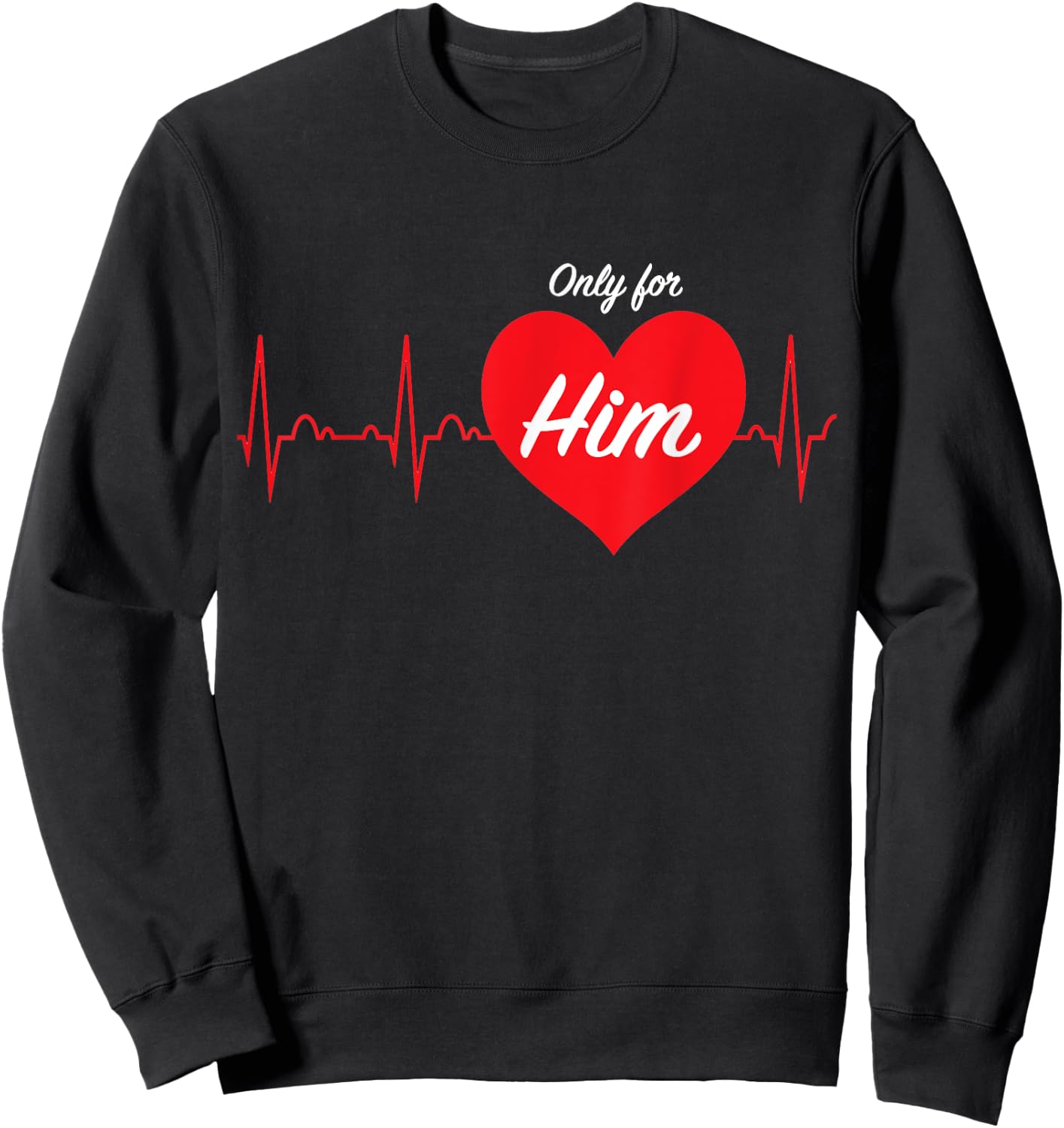 Only for...His and Hers pajamas sets couples valentine's day Sweatshirt - Sweatshirt | Black
