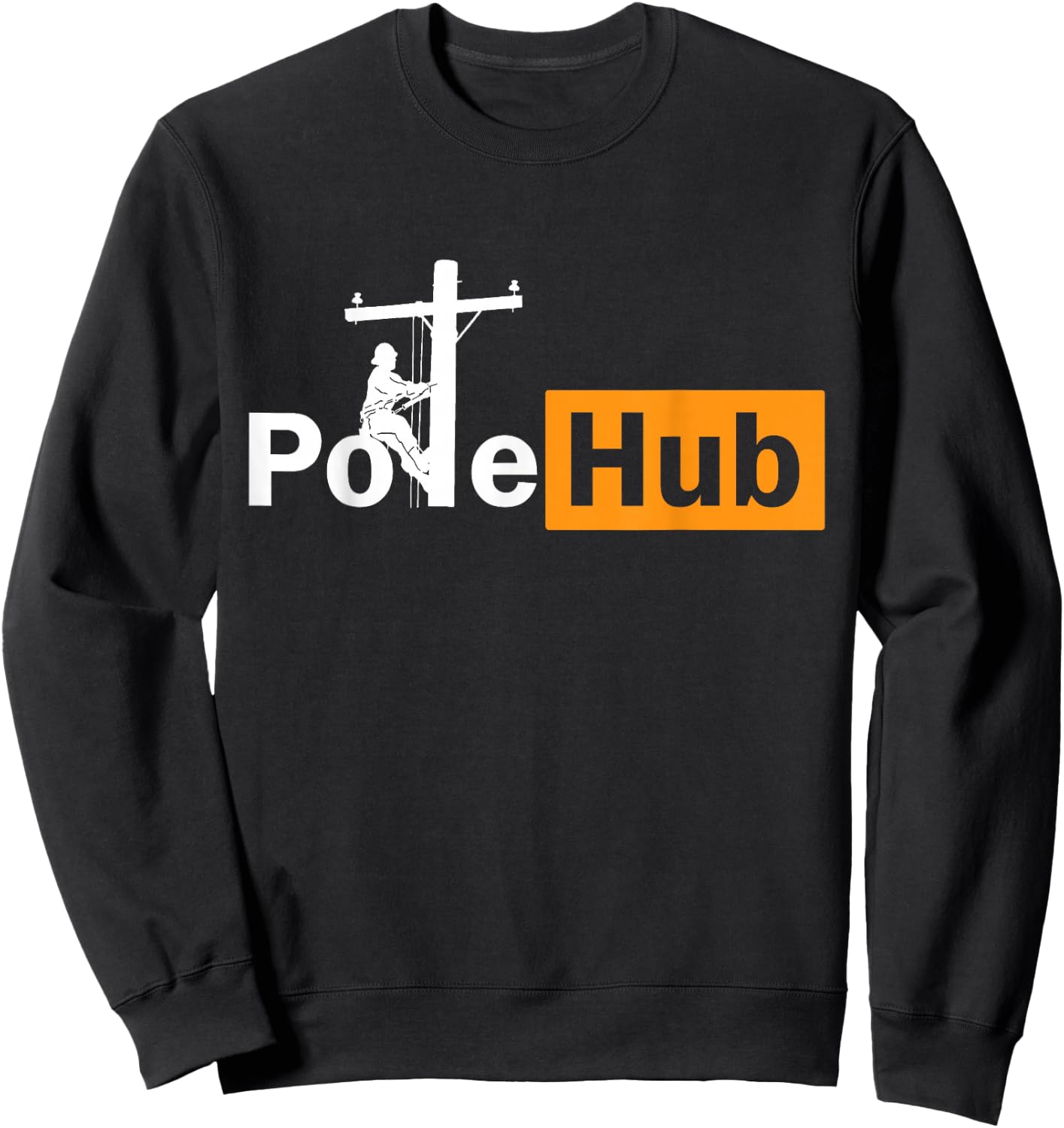 Pole Hub Lineman Line Worker Utility Pole Funny Lineman Fun Sweatshirt - Sweatshirt | Black