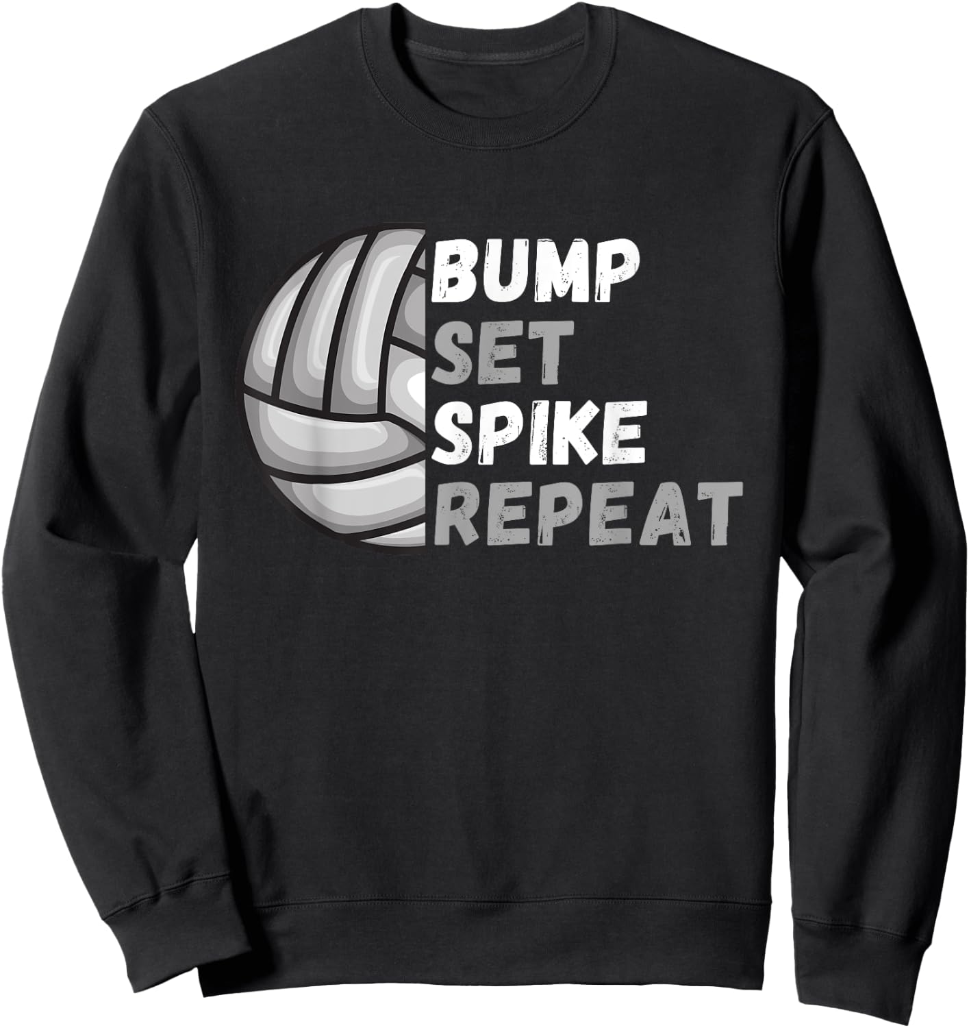 Bump Set Spike Repeat - Volleyball Lover Sweatshirt - Sweatshirt | Black