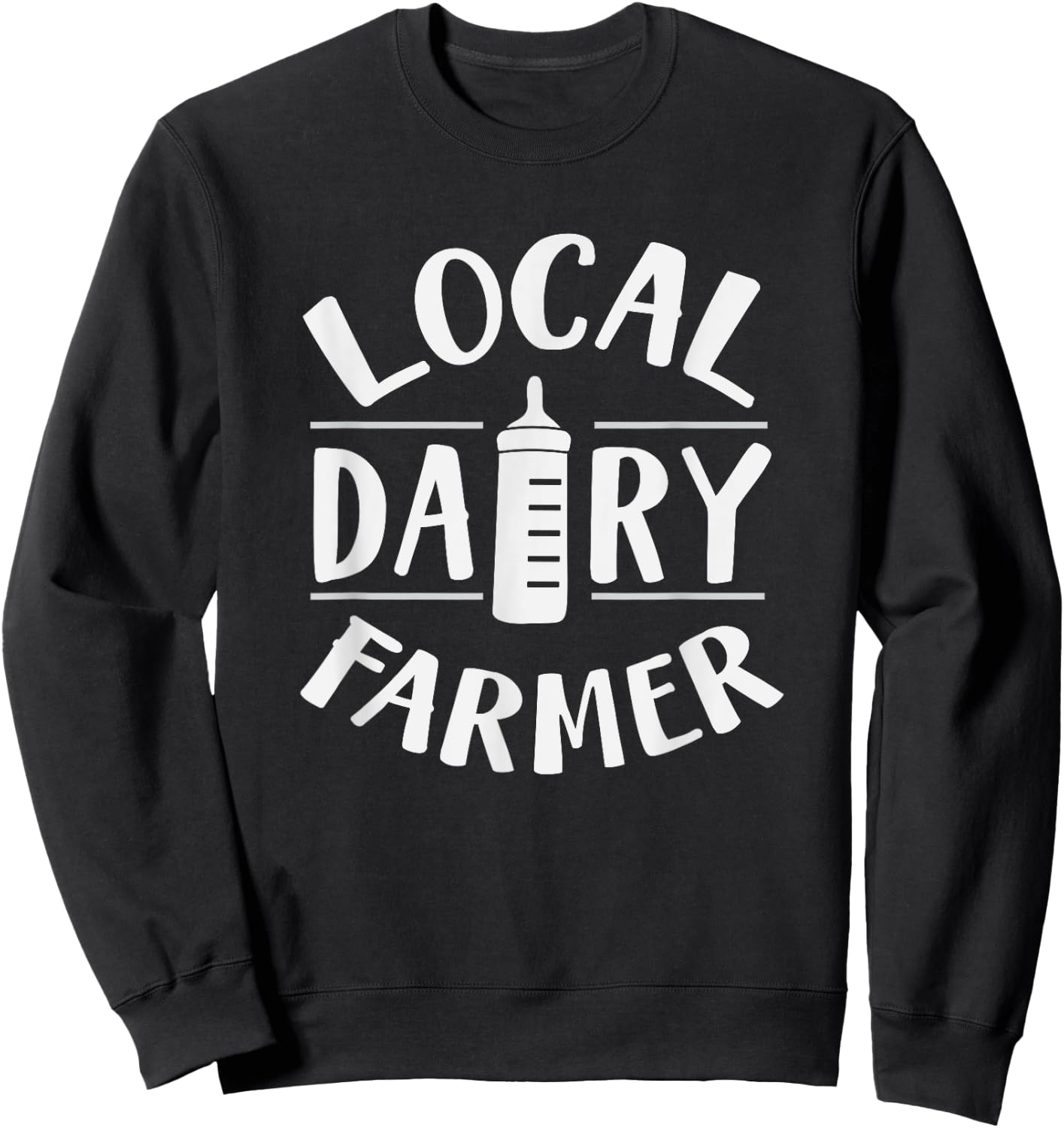 Local Dairy Farmer Funny Breastfeeding Mom Sweatshirt - Sweatshirt | Black