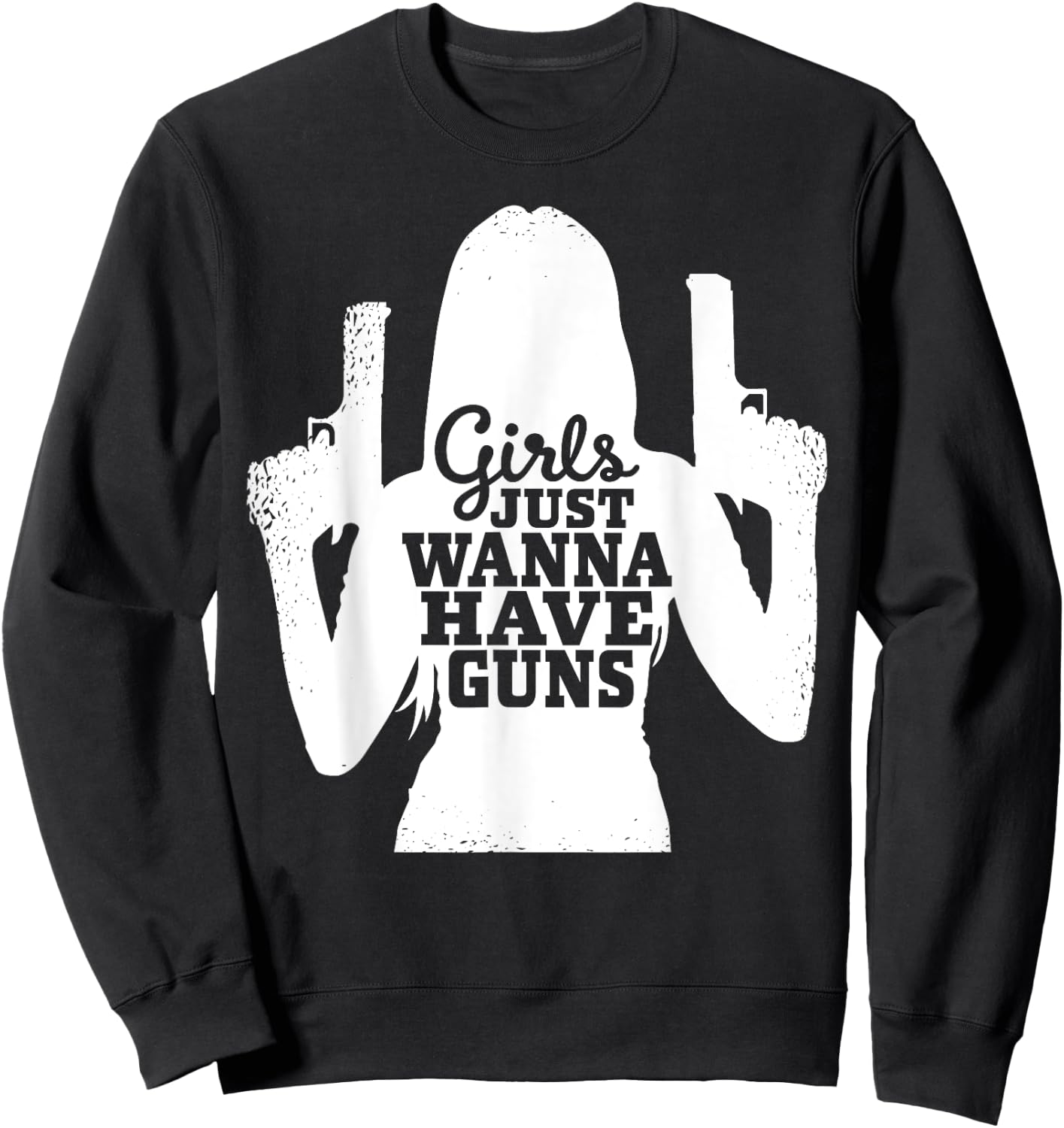 Girls Just Wanna Have Guns - Female Sport Shooters Sweatshirt - Sweatshirt | Black