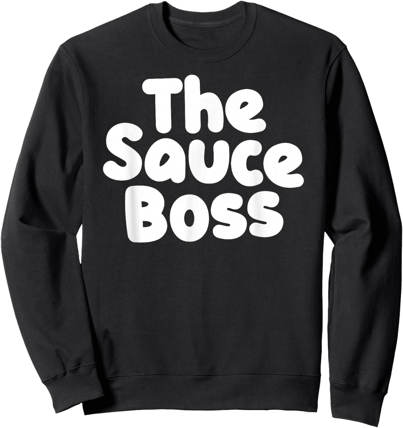 Cute Sauce Boss Chef BBQ Cook Food Humorous Gift Sweatshirt - Sweatshirt | Black