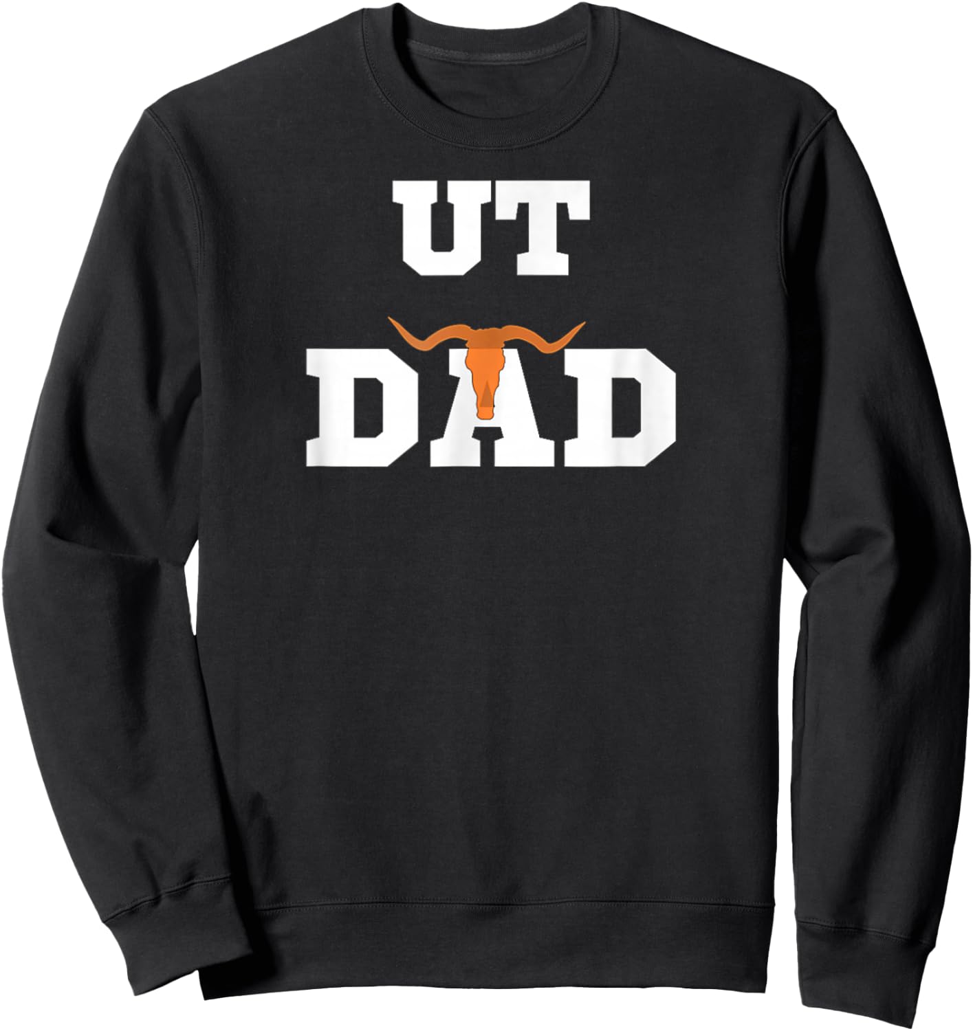 UT Austin Dad Shirt Ut Austin Dad Sweatshirt - Sweatshirt | Black