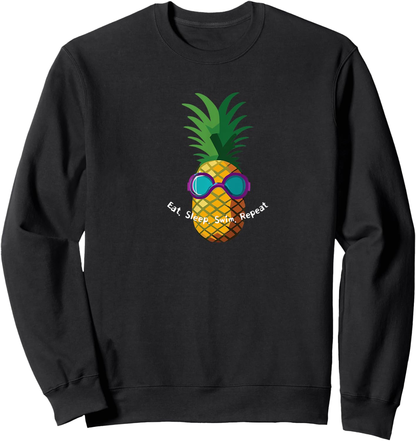 Swimmer gift, eat sleep swim, pineapple face swim goggle Sweatshirt - Sweatshirt | Black