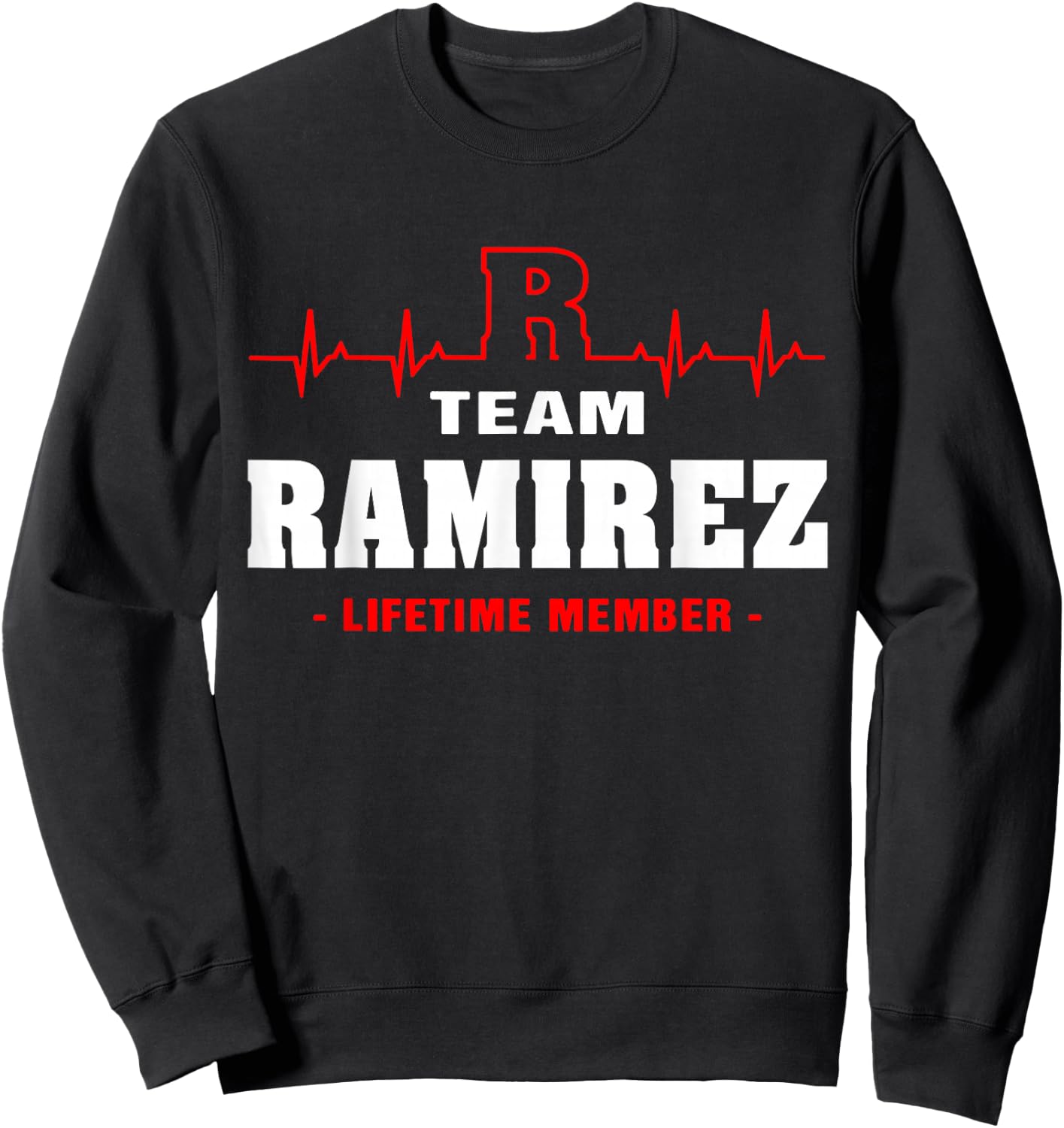 Ramirez Surname name Family team Ramirez lifetime member Sweatshirt - Sweatshirt | Black
