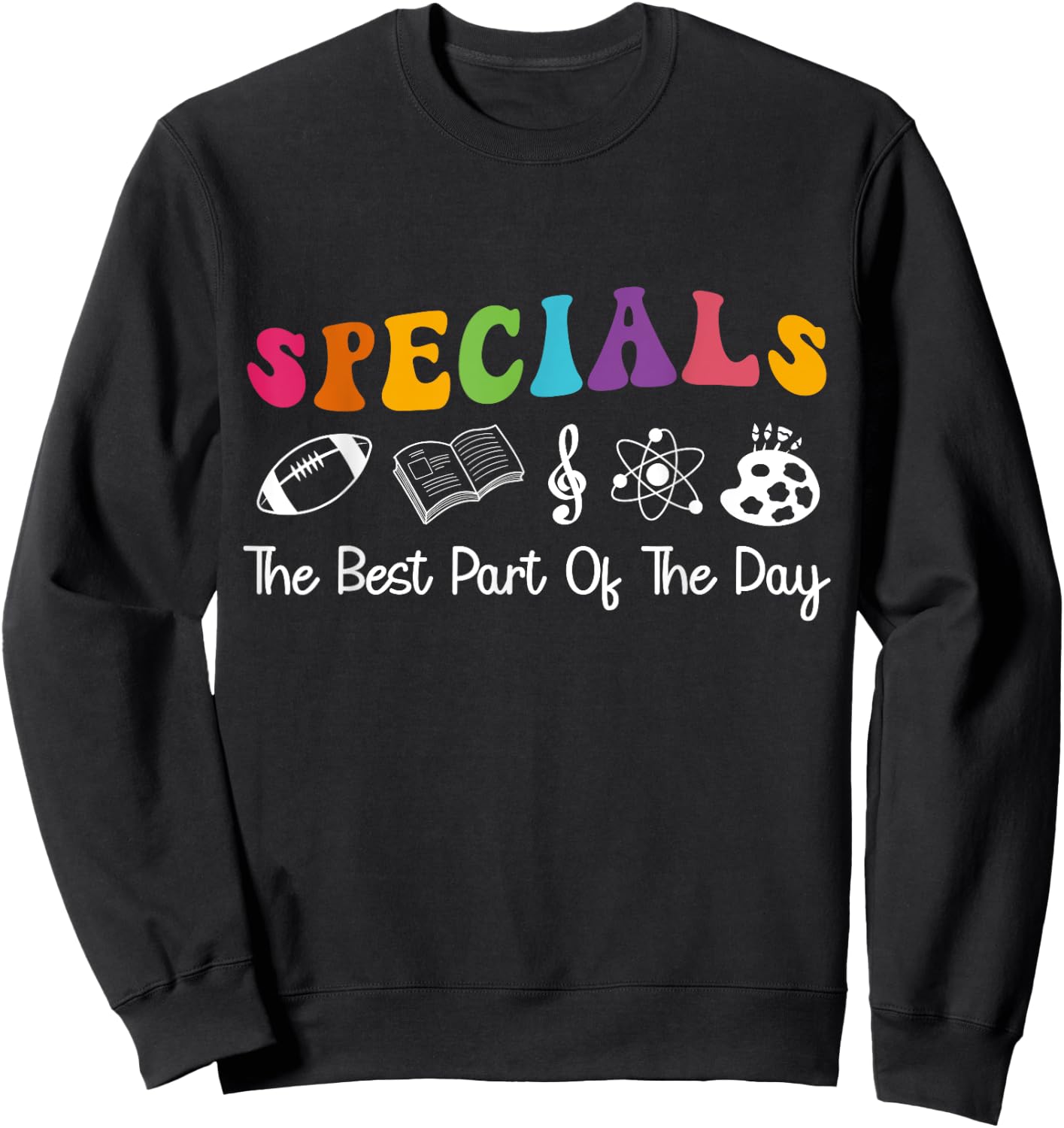 Teacher Specials The Best Part Of The Day - Specials Squad Sweatshirt - Sweatshirt | Black