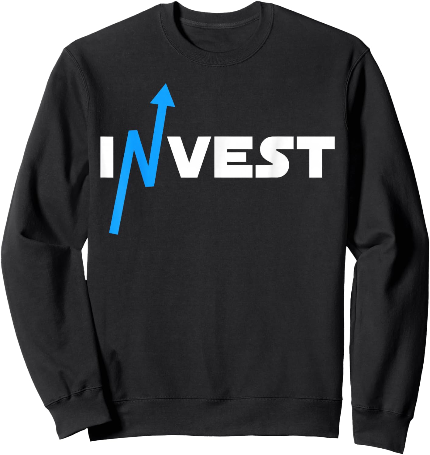Invest Capitalism Investment Bull Market Trading Day Gift Sweatshirt - Sweatshirt | Black