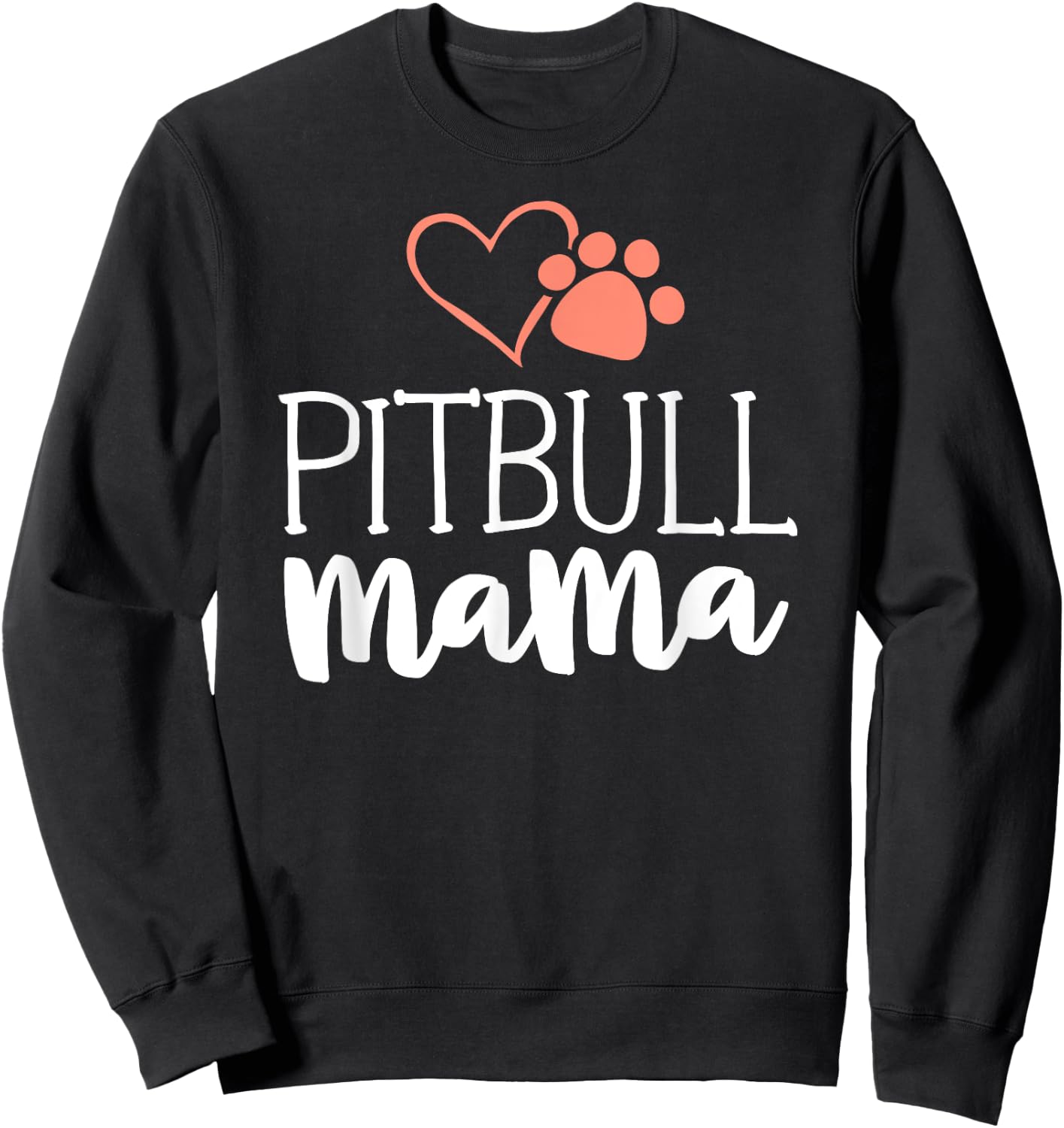 Pitbull Mama Shirt Dog Owner Gifts Pittie Sweatshirt - Sweatshirt | Black
