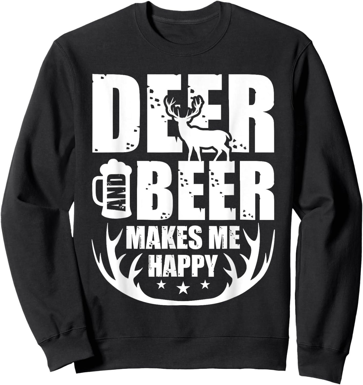 Deer And Beer Makes Me Happy Hunting Gifts Funny Hunting Sweatshirt - Sweatshirt | Black