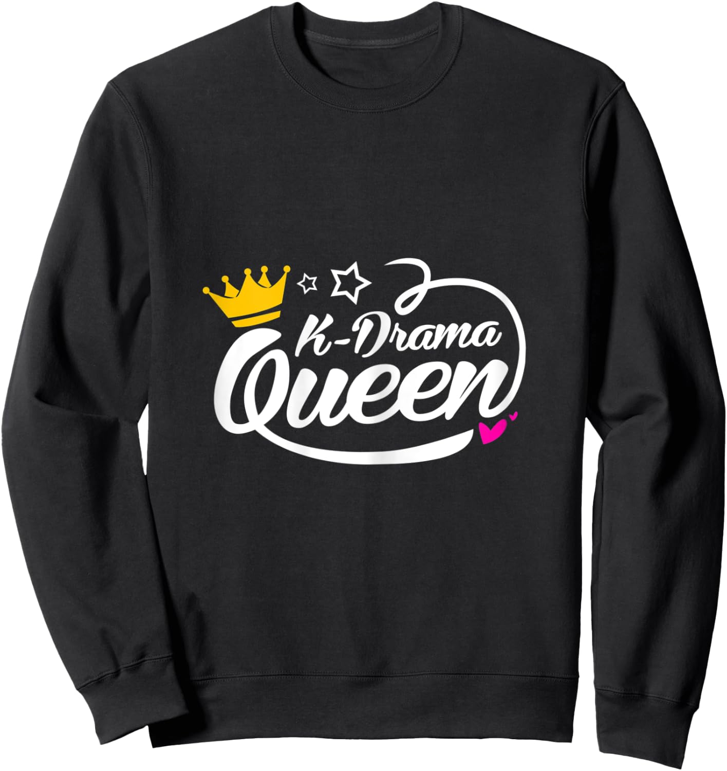 Kdrama Lover Korean Drama Fan Kdrama Queen Sweatshirt - Sweatshirt | Black
