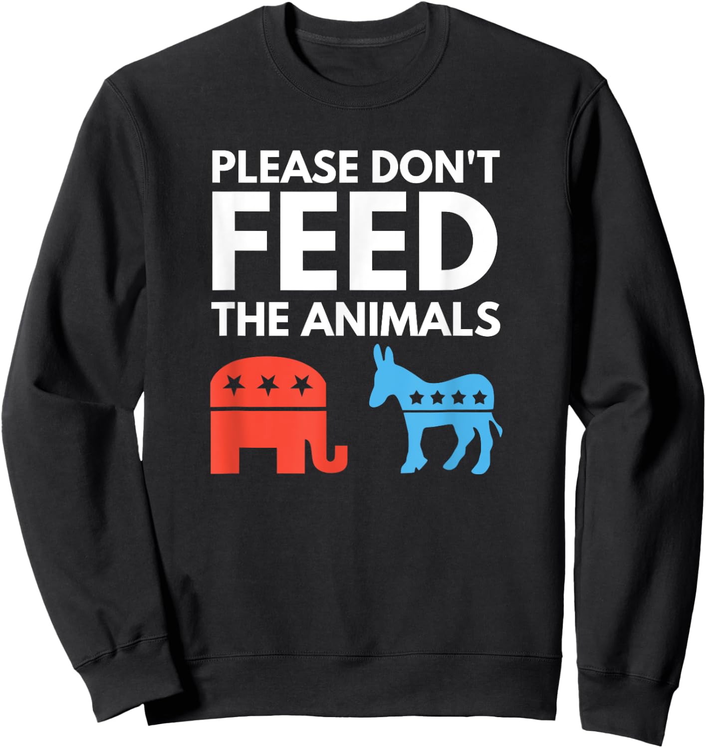 Anarchist Libertarian - Please Don't Feed the Animals Sweatshirt - Sweatshirt | Black