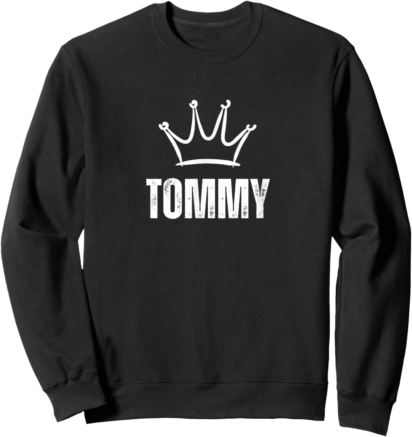 King Tommy Crown - Custom First Name Birthday #1 Winner Sweatshirt - Sweatshirt | Black