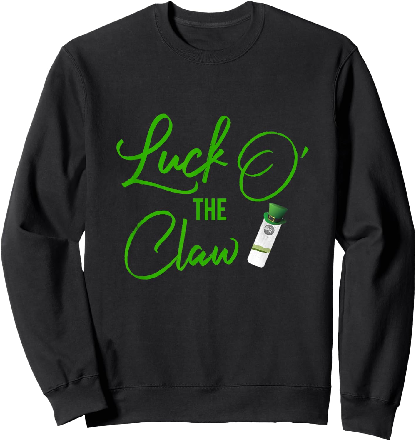 Luck O' The Claw Ain't No Laws Hard Seltzer Funny Sweatshirt - Sweatshirt | Black