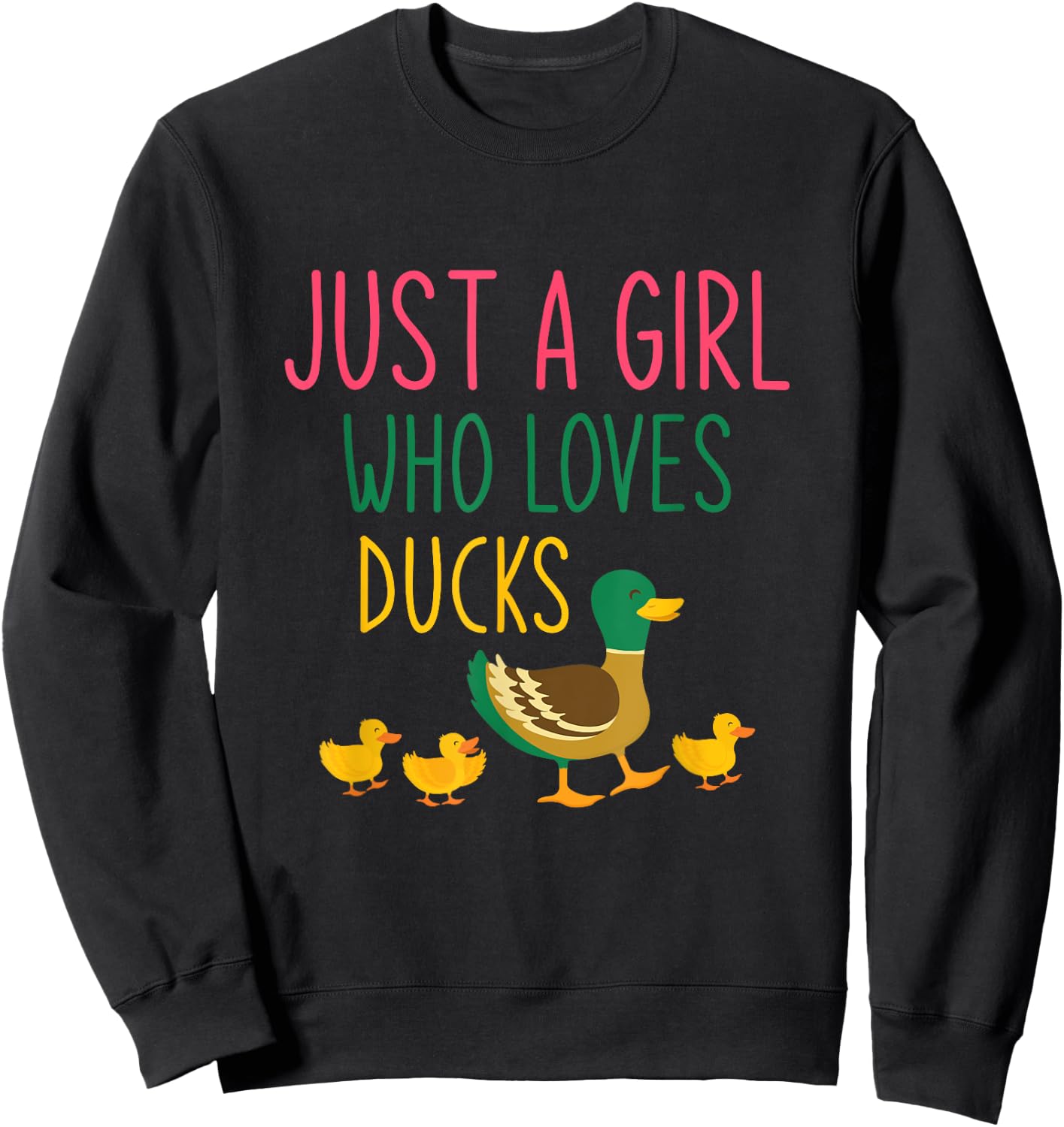 Just A Girl Who Loves Ducks Duck Sweatshirt - Sweatshirt | Black