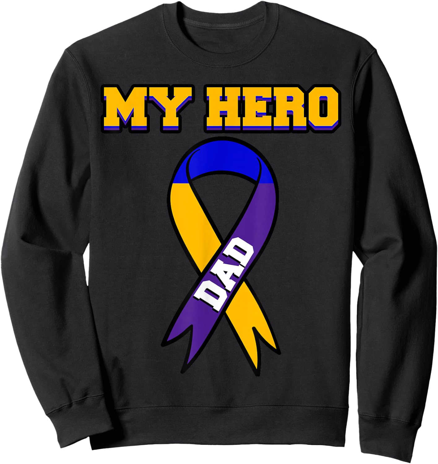 My Hero Dad Bladder Cancer Purple Blue Yellow Urologist Gift Sweatshirt - Sweatshirt | Black