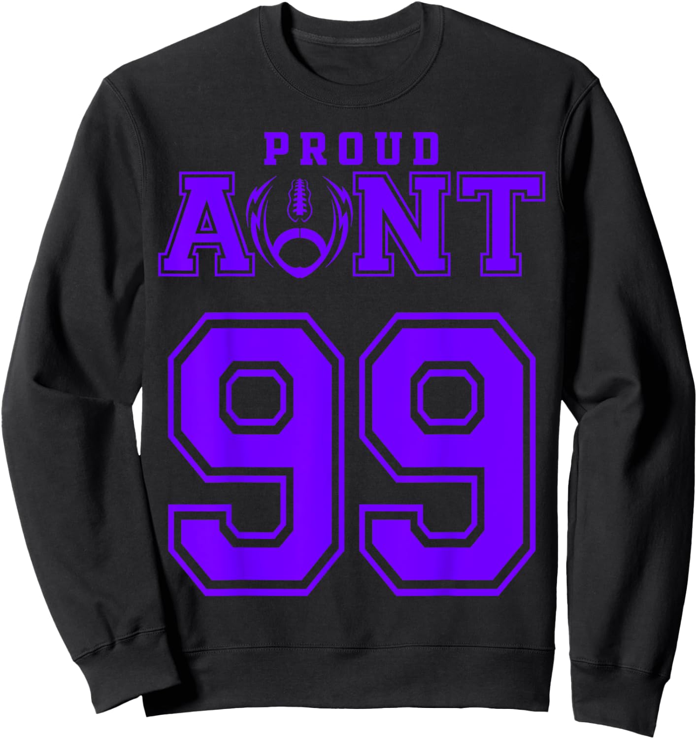 Custom Proud Football Aunt Number 99 P Personalized Sweatshirt - Sweatshirt | Black