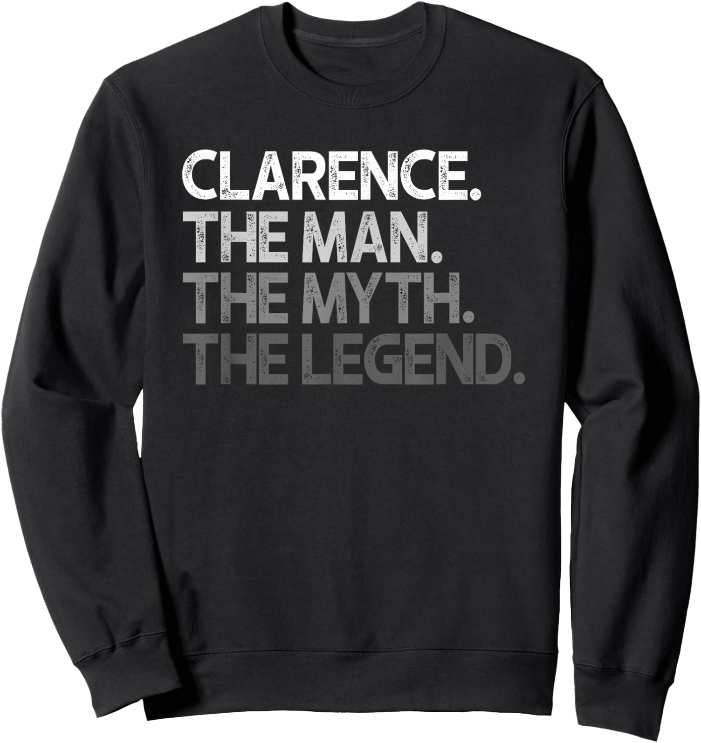 Clarence Gift: The Man Myth Legend Sweatshirt - Sweatshirt | Black