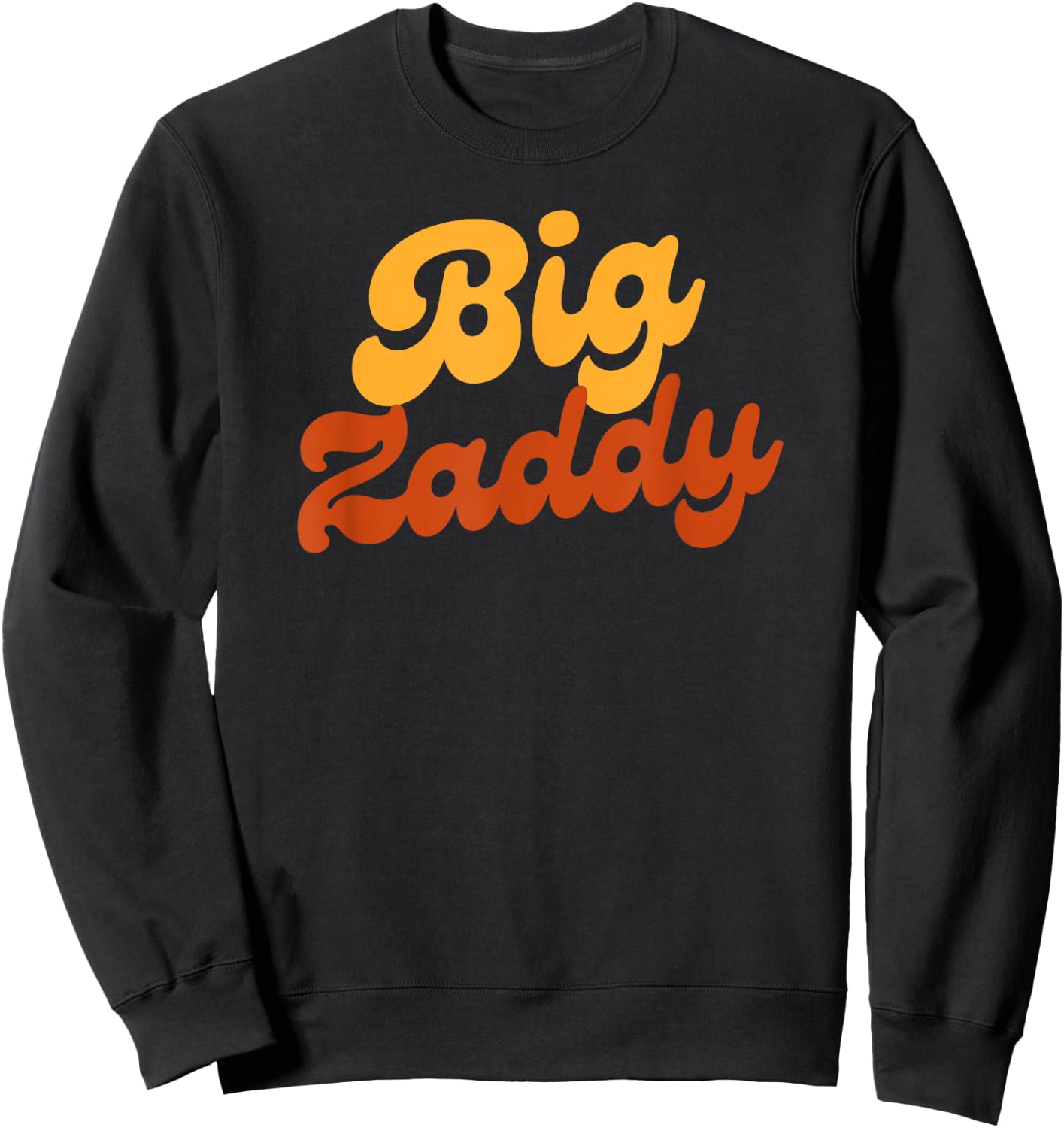 Big Zaddy, Fathers Day Gift Present, Retro style Sweatshirt - Sweatshirt | Black