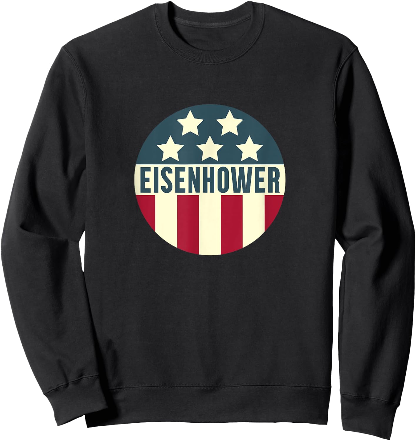 President Eisenhower Vintage Campaign Design Sweatshirt - Sweatshirt | Black