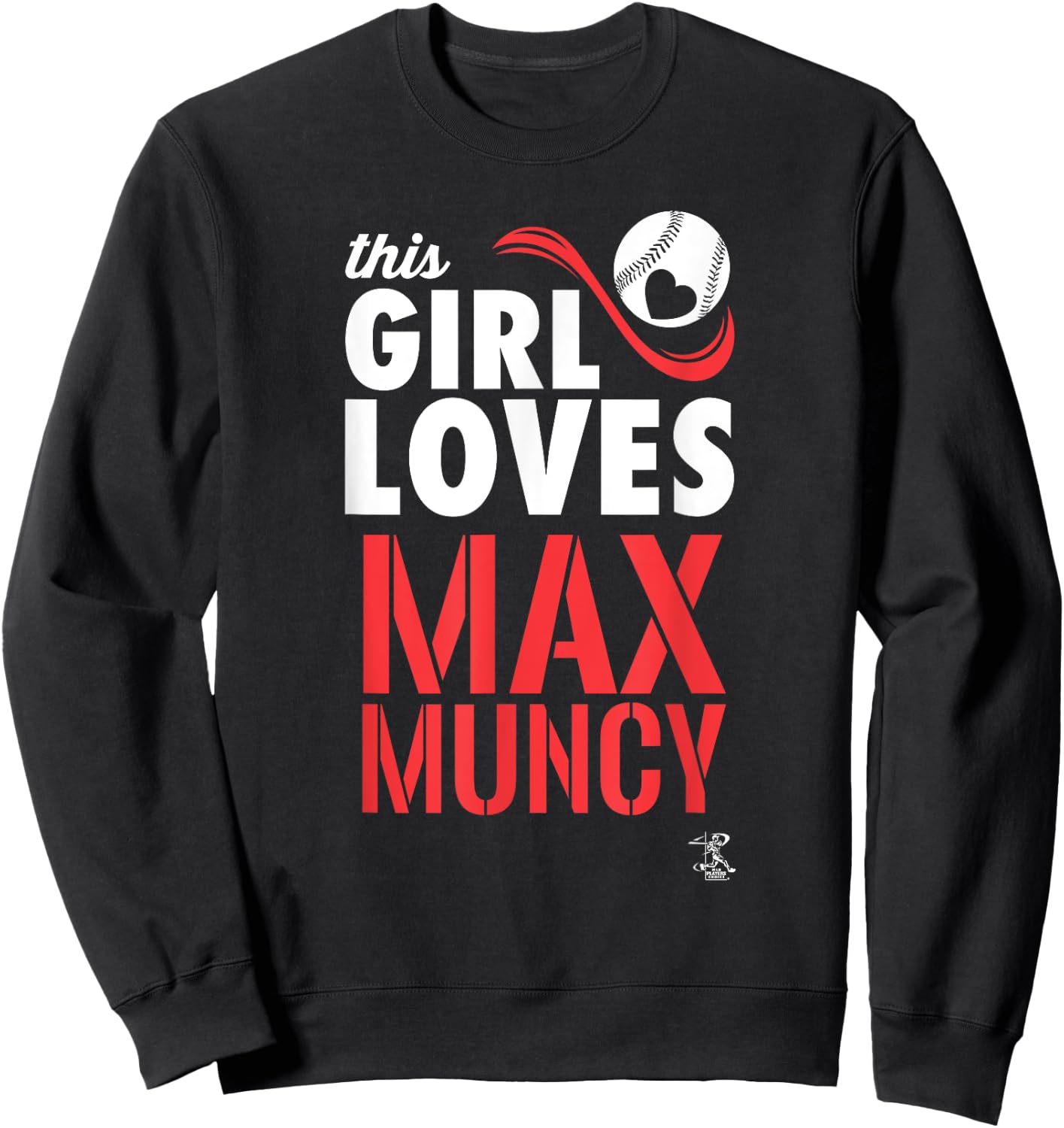 Max Muncy This Girl Loves Gameday Sweatshirt - Sweatshirt | Black