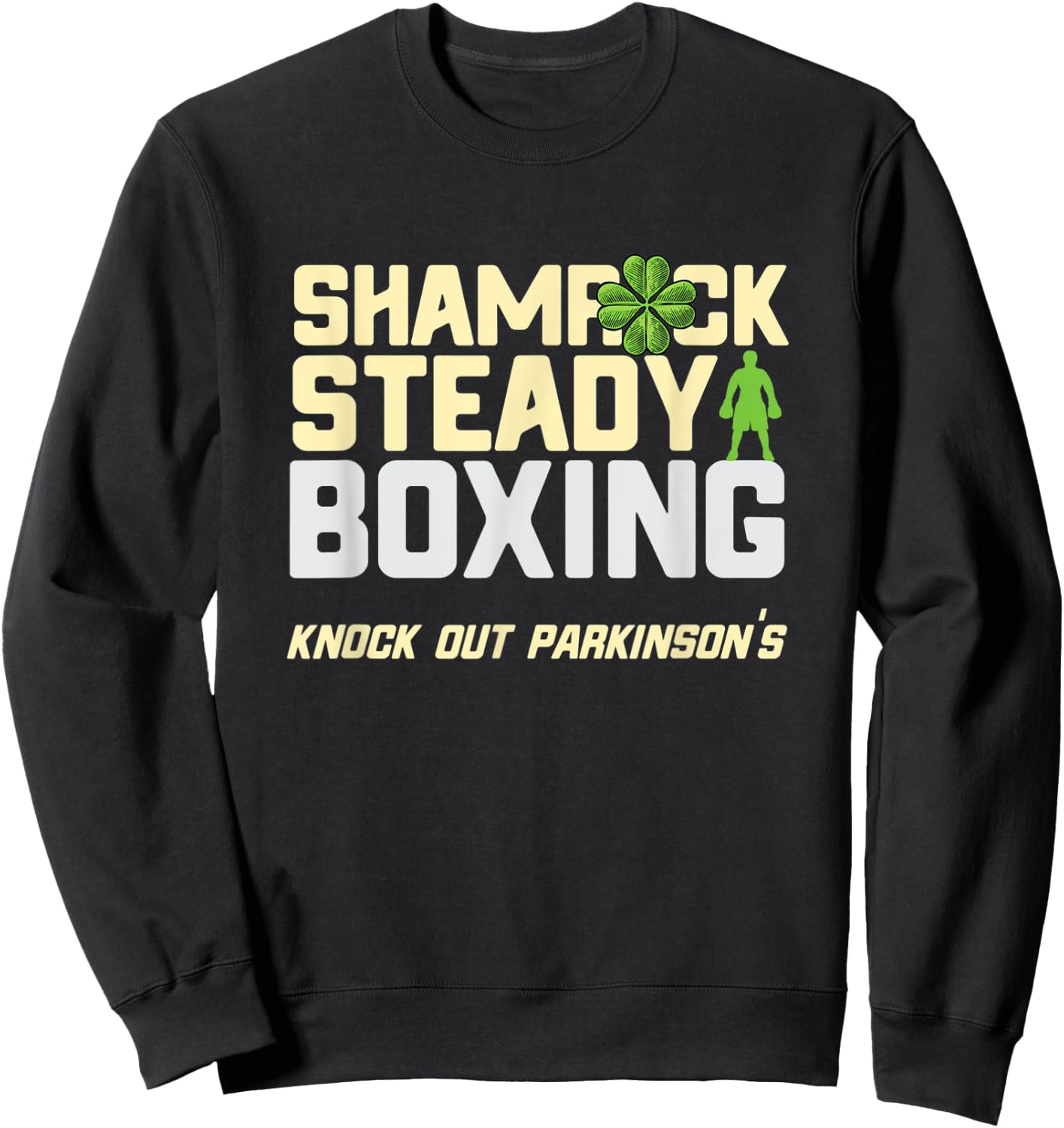 Shamrock Rock Steady Boxing Parkinson's Irish St. Patrick's Sweatshirt - Sweatshirt | Black