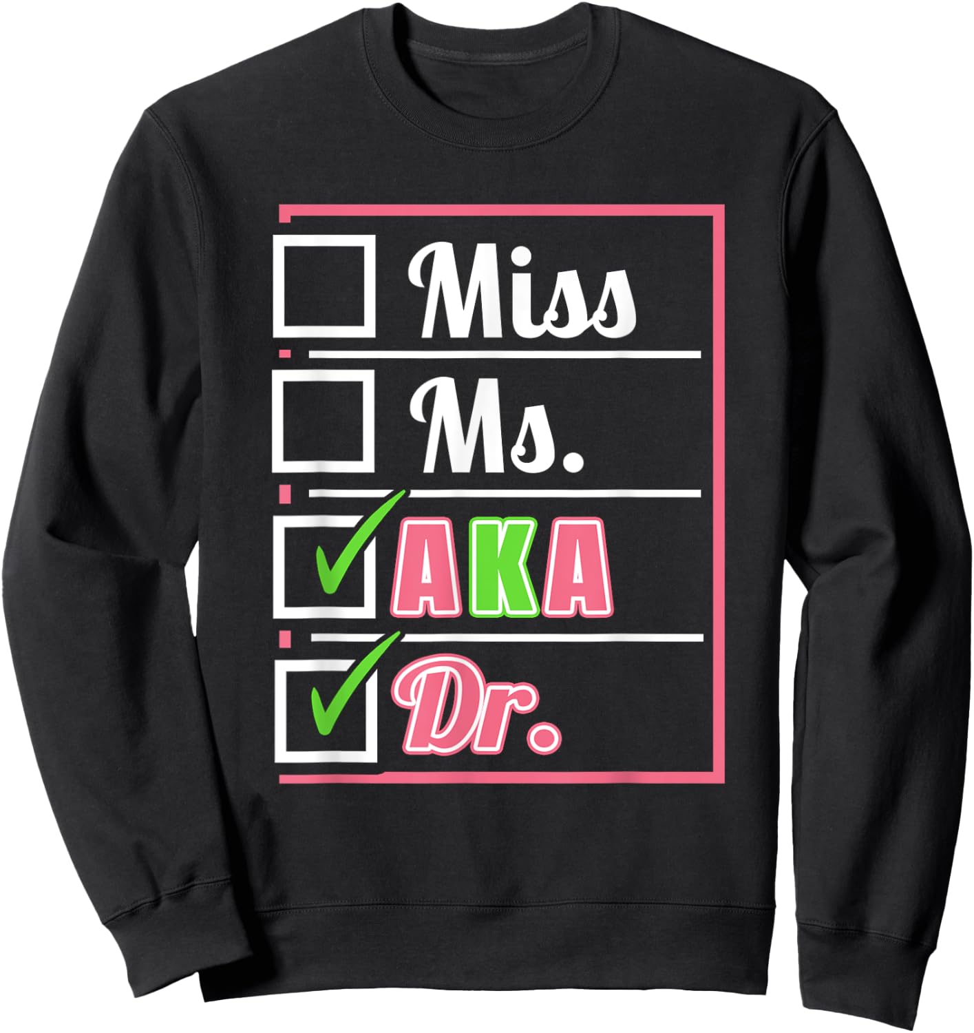 AKA Doctor Medical Worker Appreciation Graduation Sweatshirt - Sweatshirt | Black
