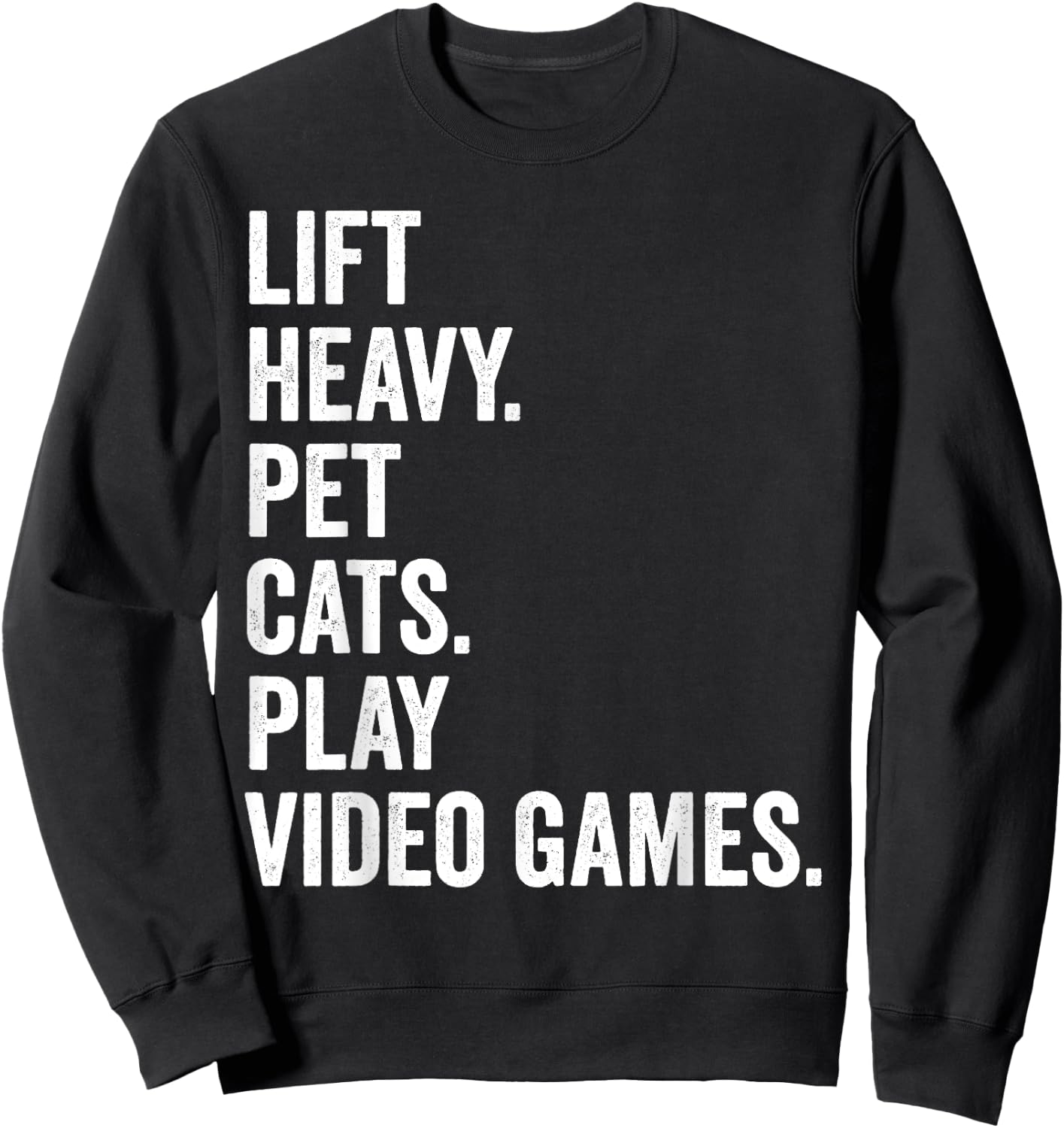 Lift Heavy Pet Cats Play Video Games Gym Workout Gamer Sweatshirt - Sweatshirt | Black