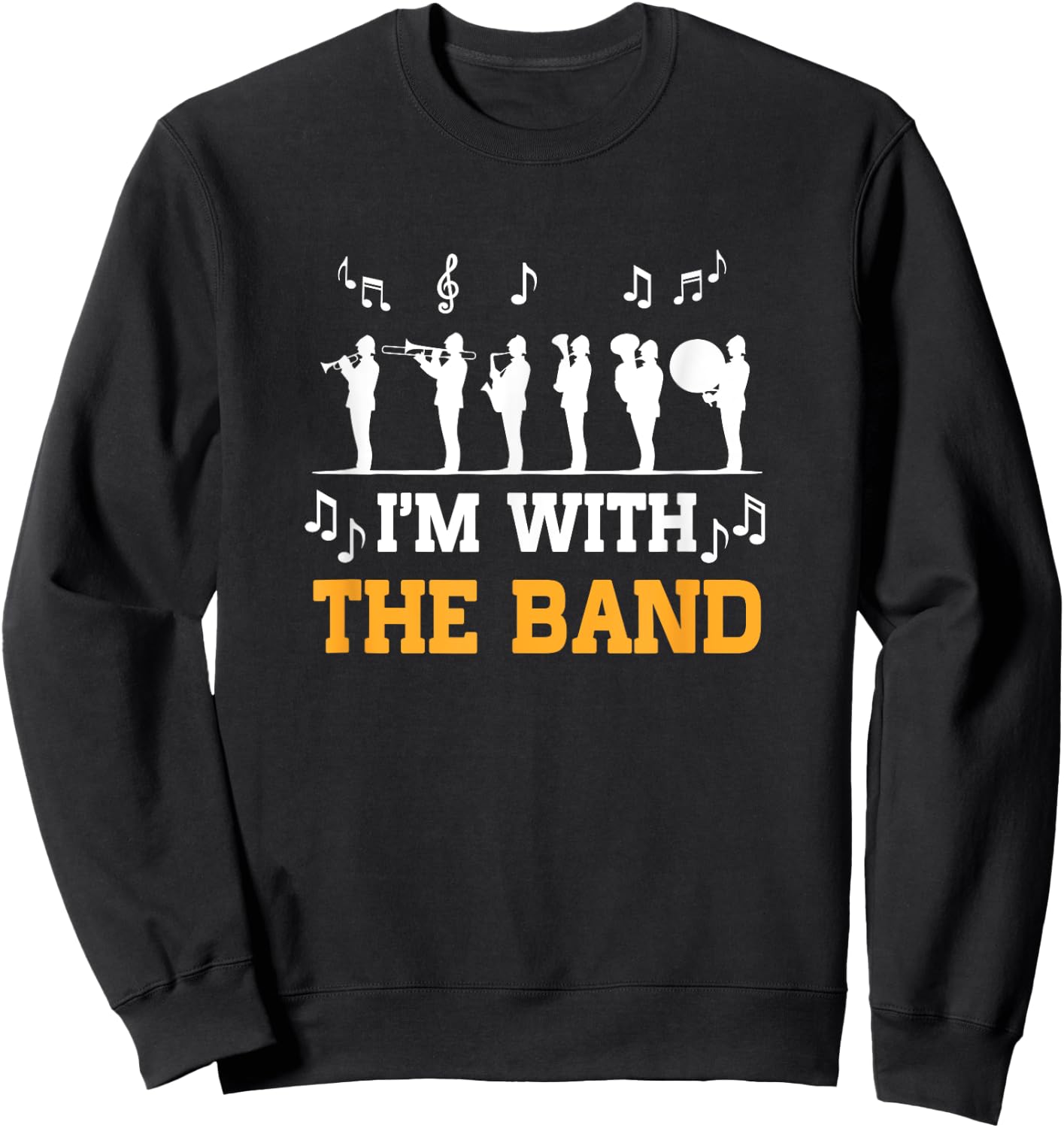 Marching Band Design Women Life I'm With The Band Sweatshirt - Sweatshirt | Black