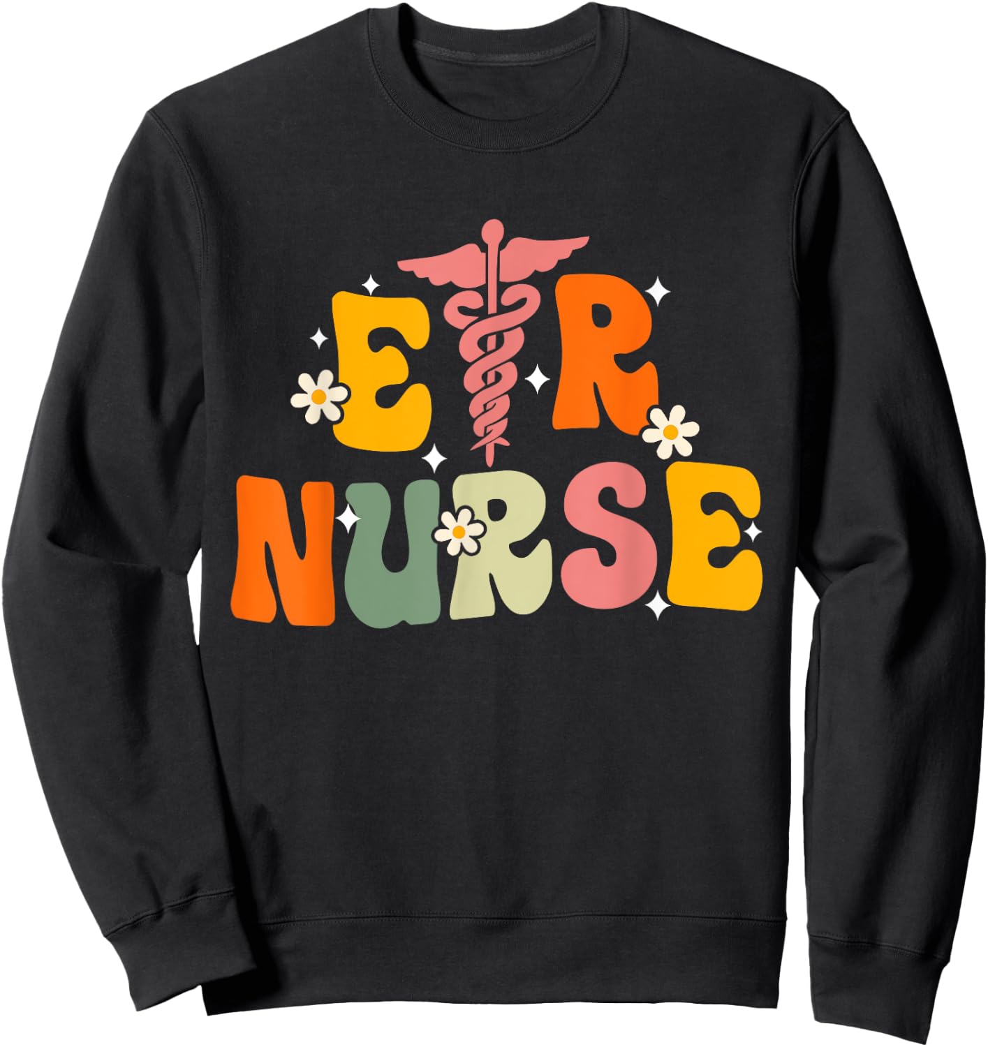 Groovy Er Nurse Emergency Room Nurse Nursing Sweatshirt - Sweatshirt | Black