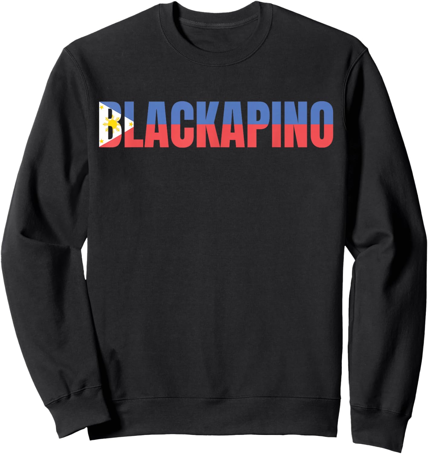 Blackapino with Philippines Flag, Black Filipino, Blackapino Sweatshirt - Sweatshirt | Black